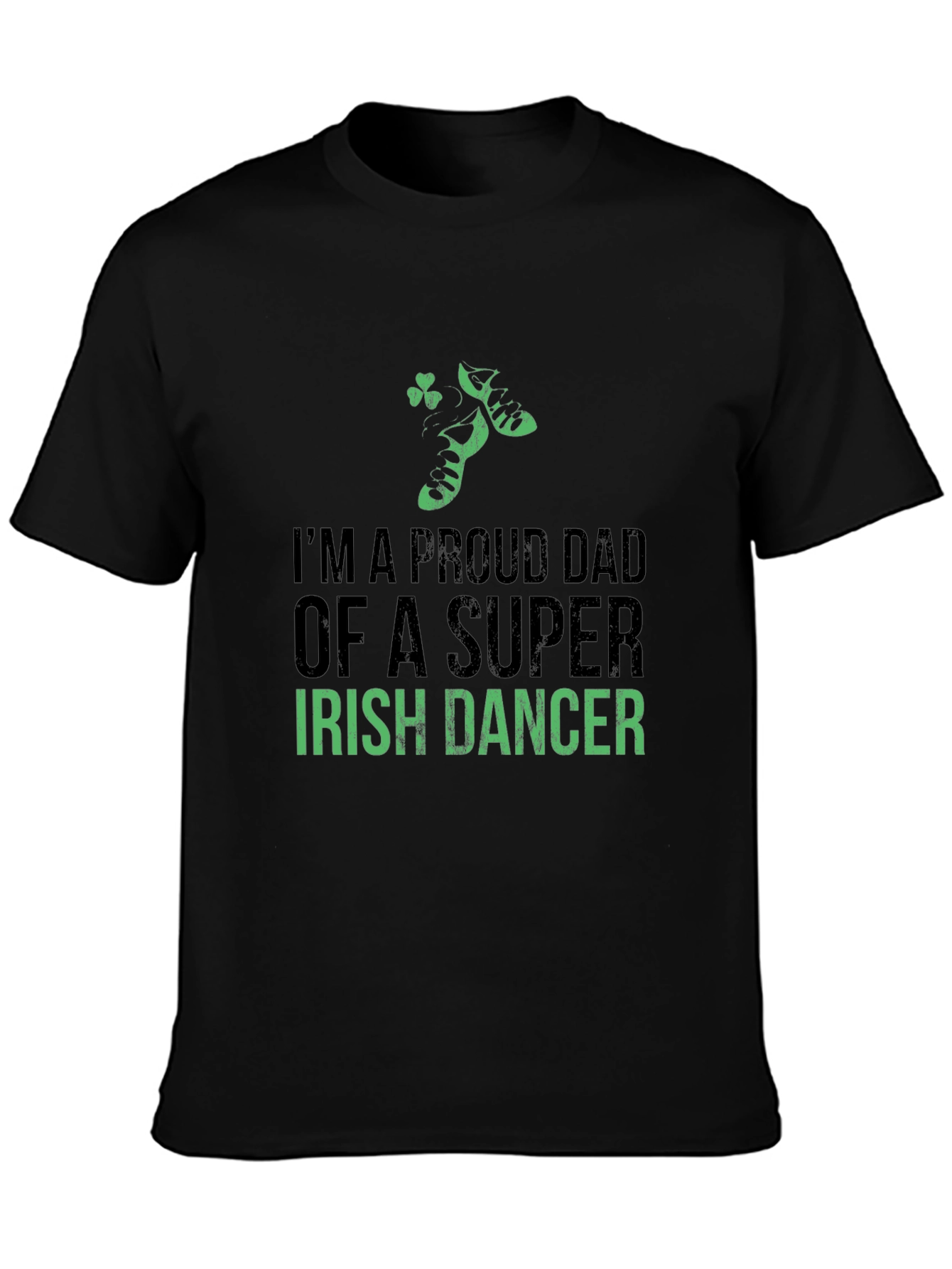 Proud Dad of a Super Irish Dancer T-Shirt