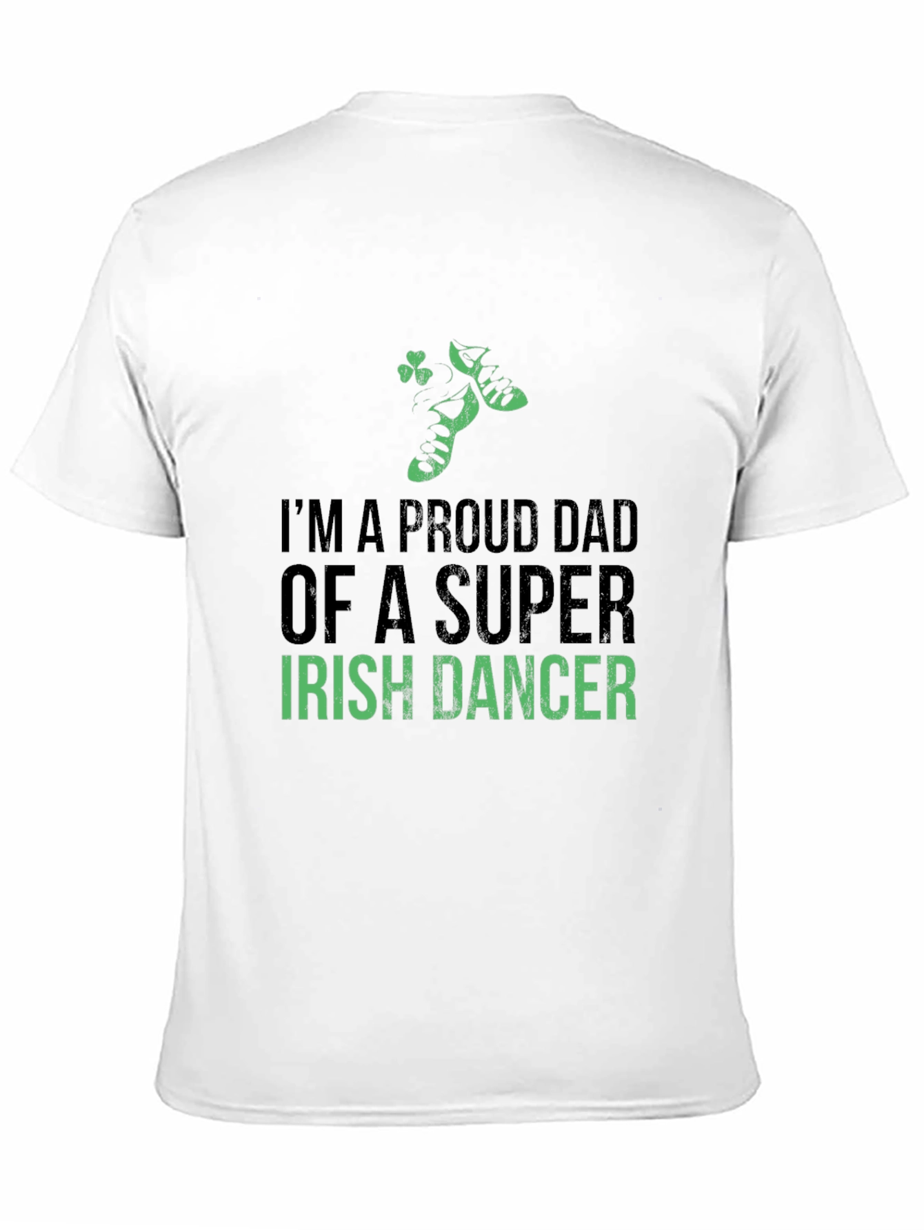 Proud Dad of a Super Irish Dancer T-Shirt