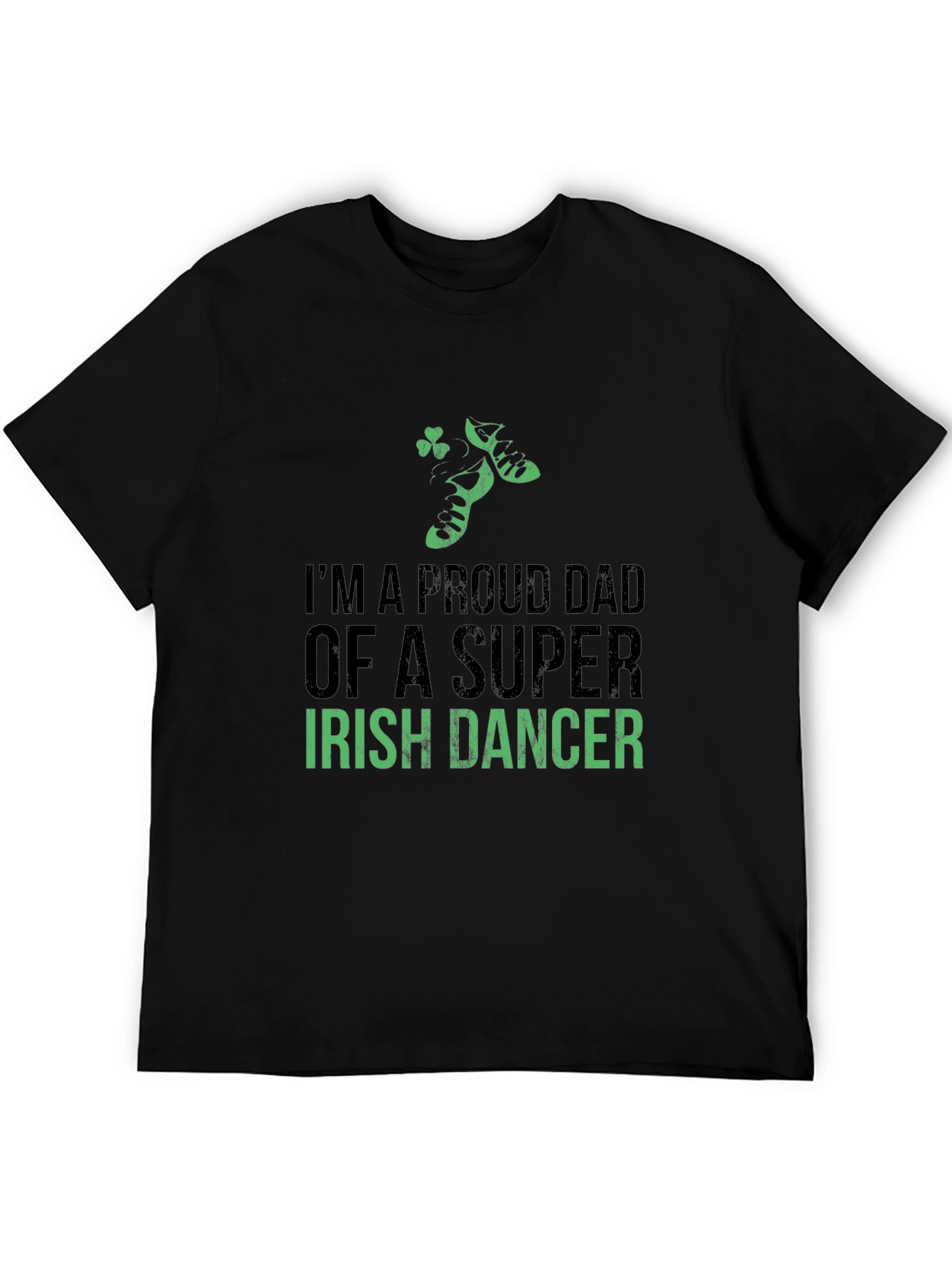 Proud Dad of a Super Irish Dancer T-Shirt