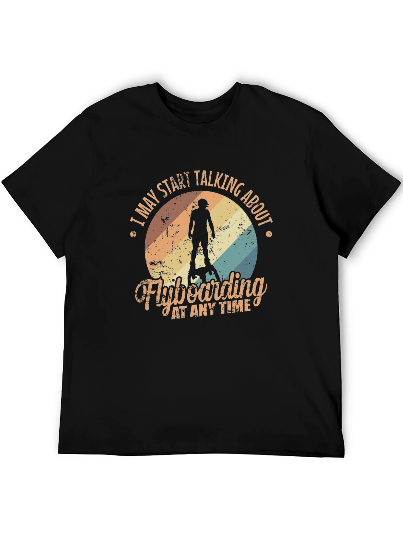 Flyboarding T-Shirt - May Start Talking About It