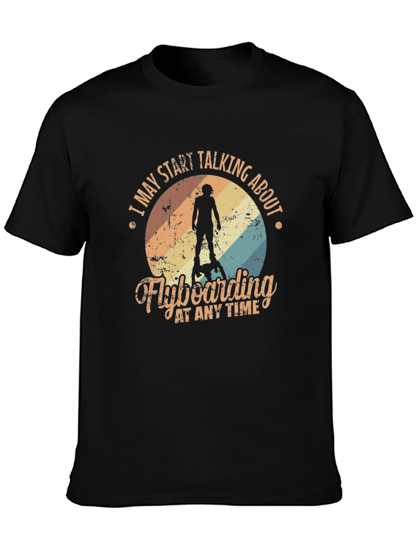 Flyboarding T-Shirt - May Start Talking About It