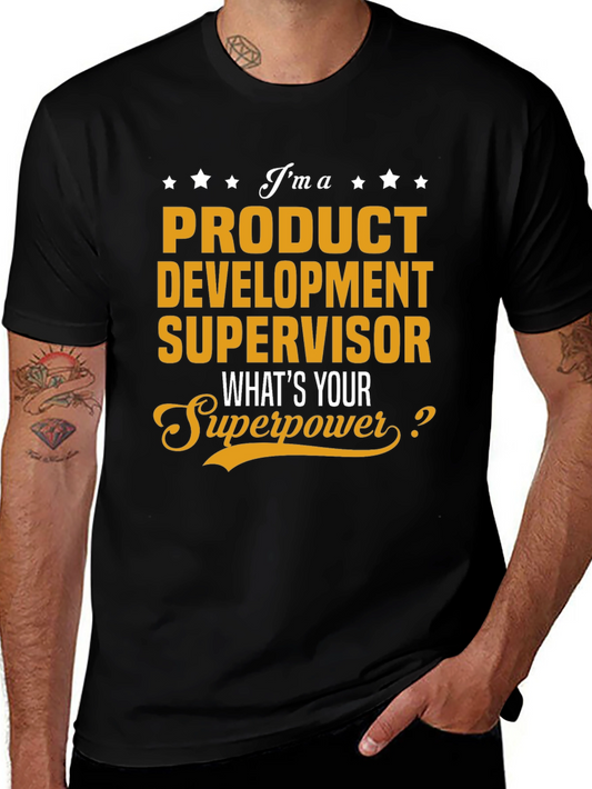 Product Development Supervisor Superpower T-Shirt