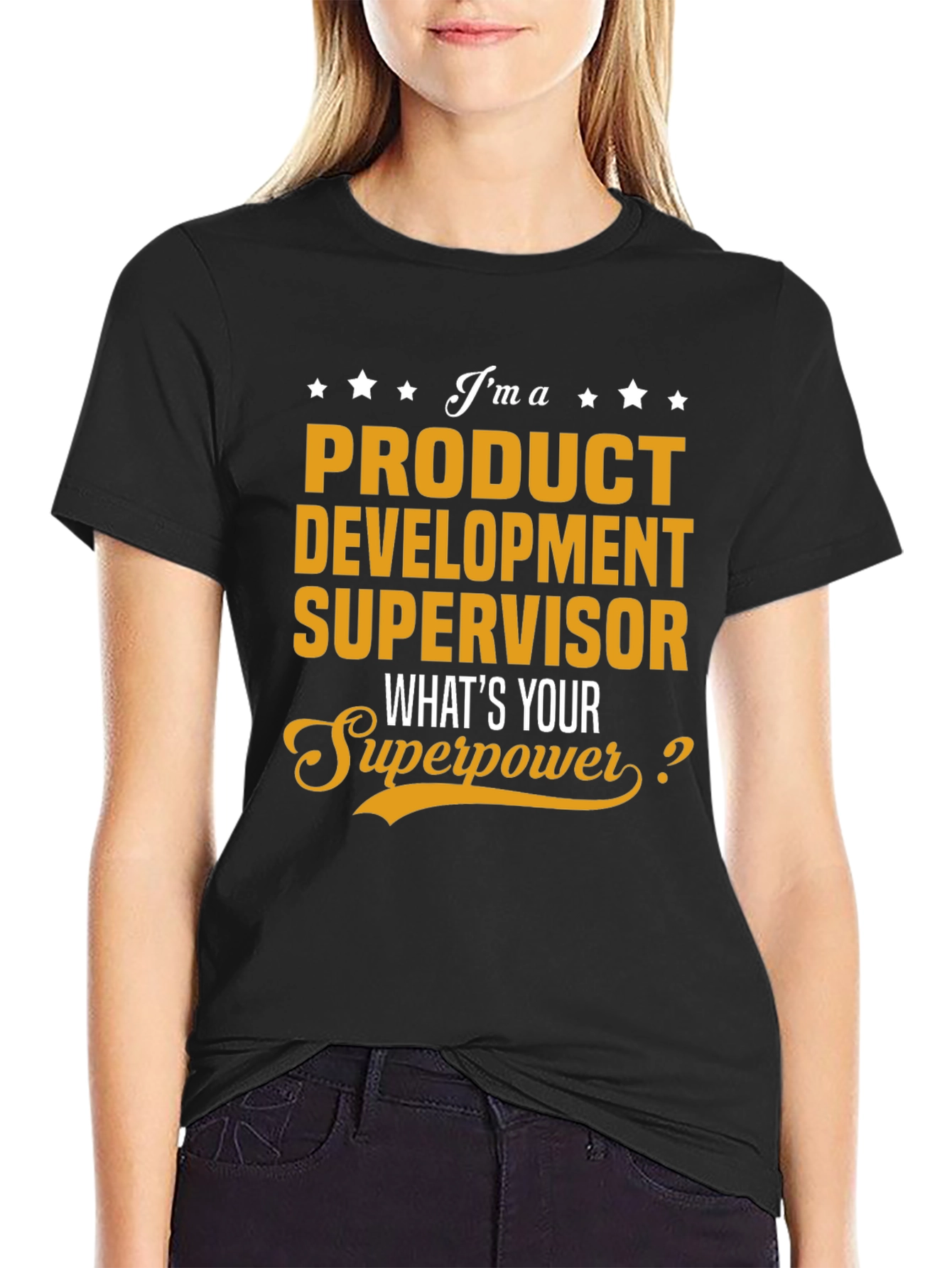Product Development Supervisor Superpower T-Shirt