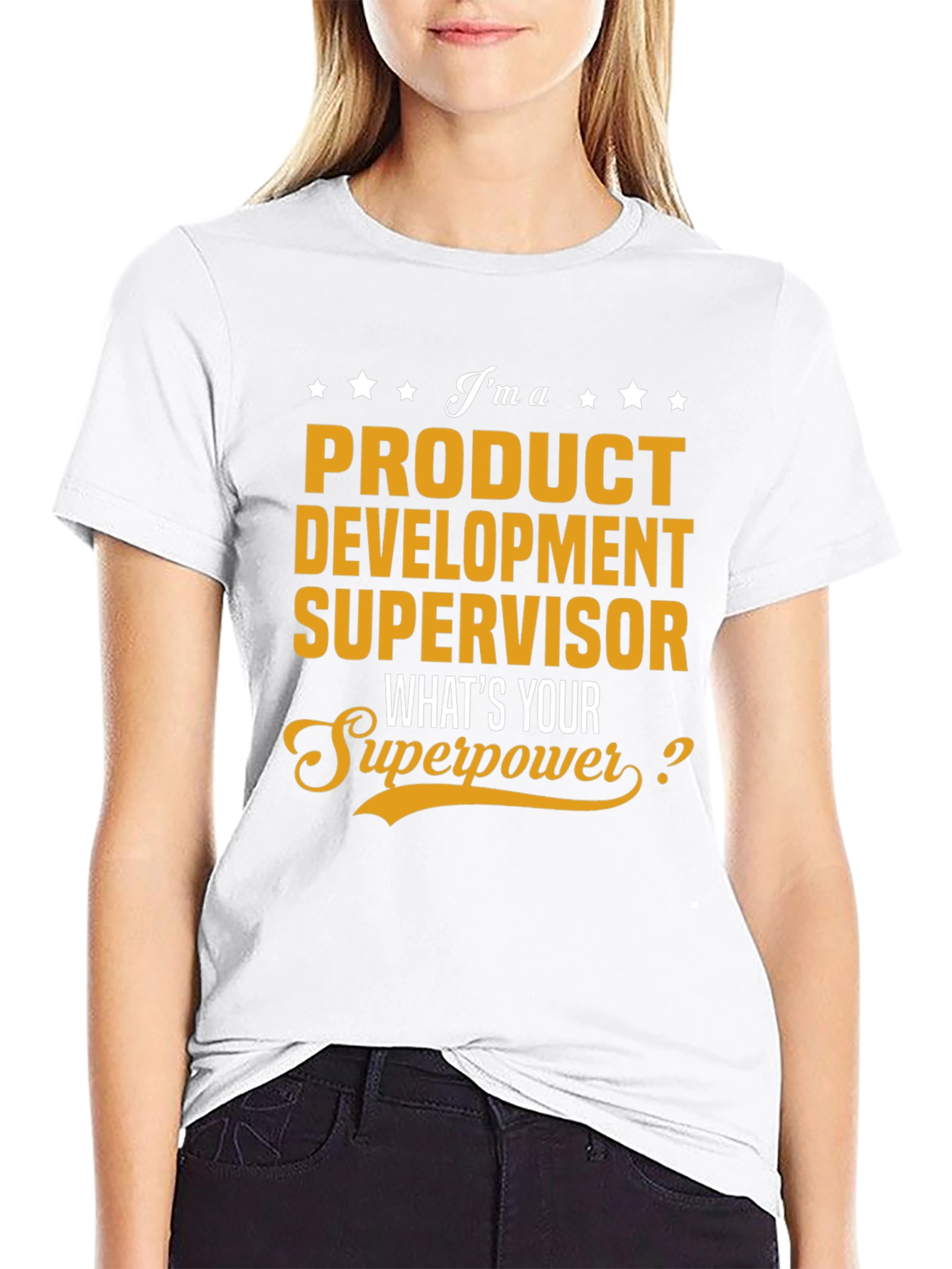 Product Development Supervisor Superpower T-Shirt
