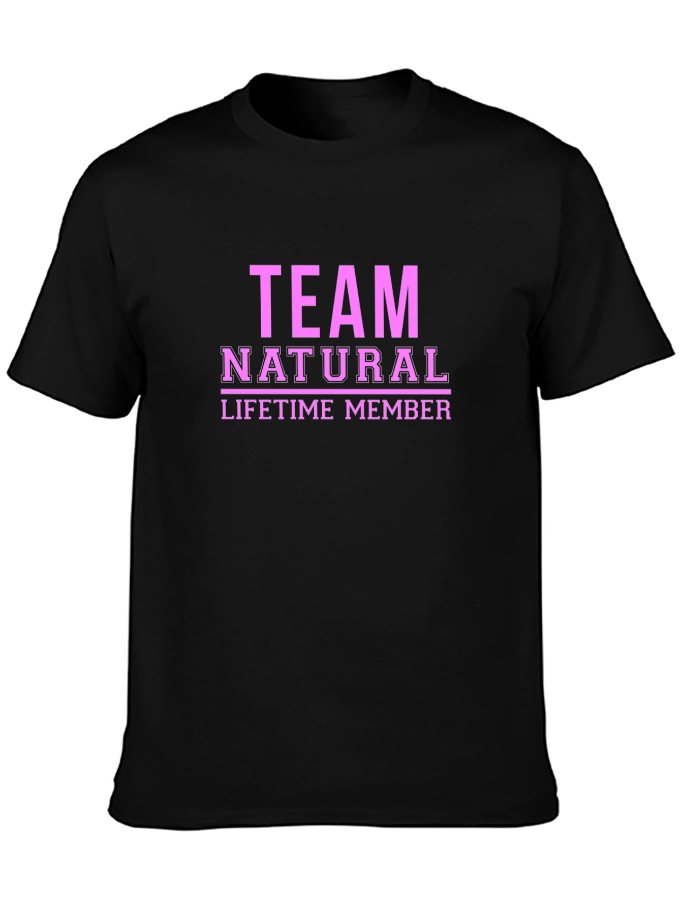 Team Natural Lifetime Member Black T-Shirt