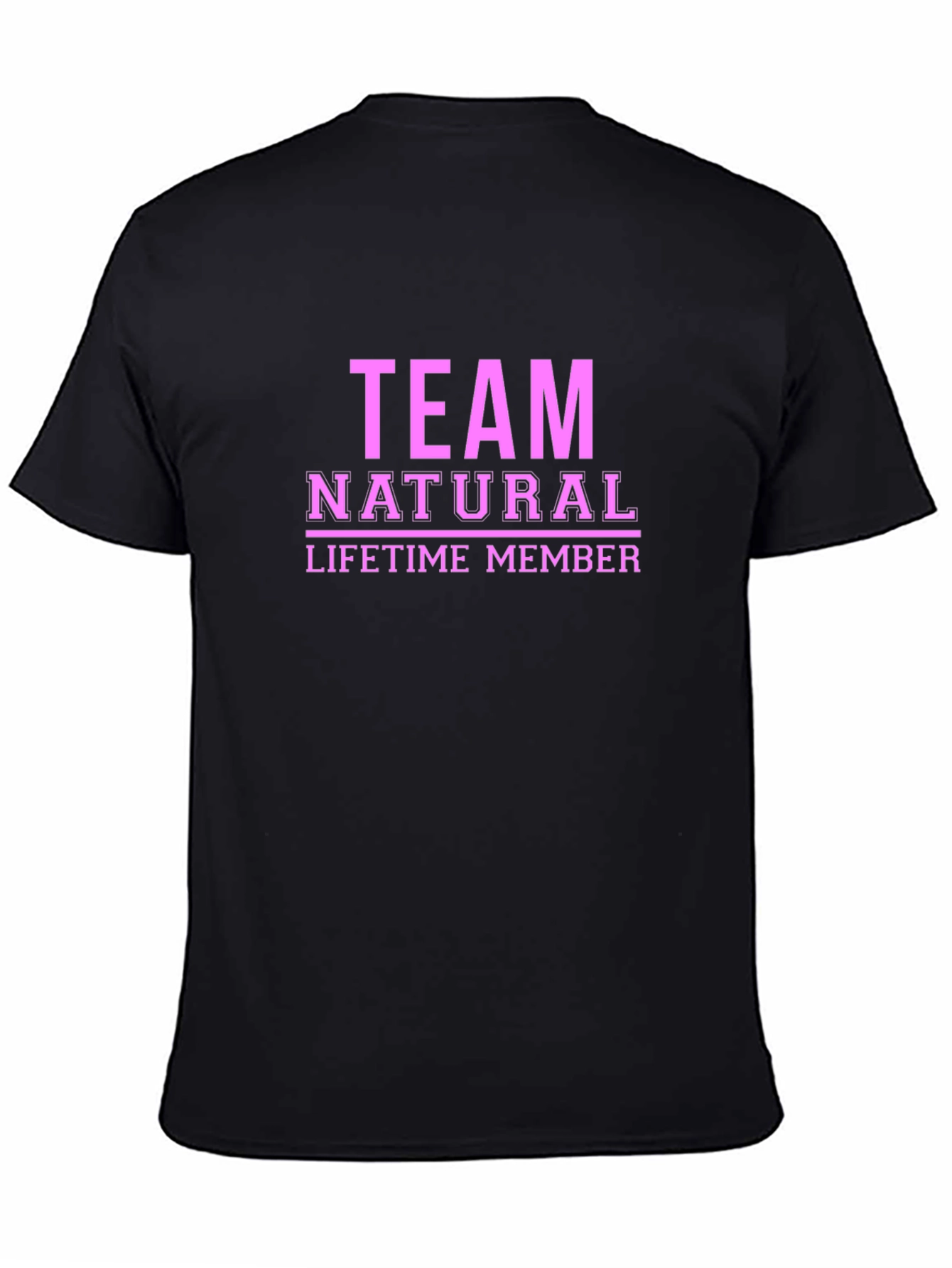 Team Natural Lifetime Member Black T-Shirt