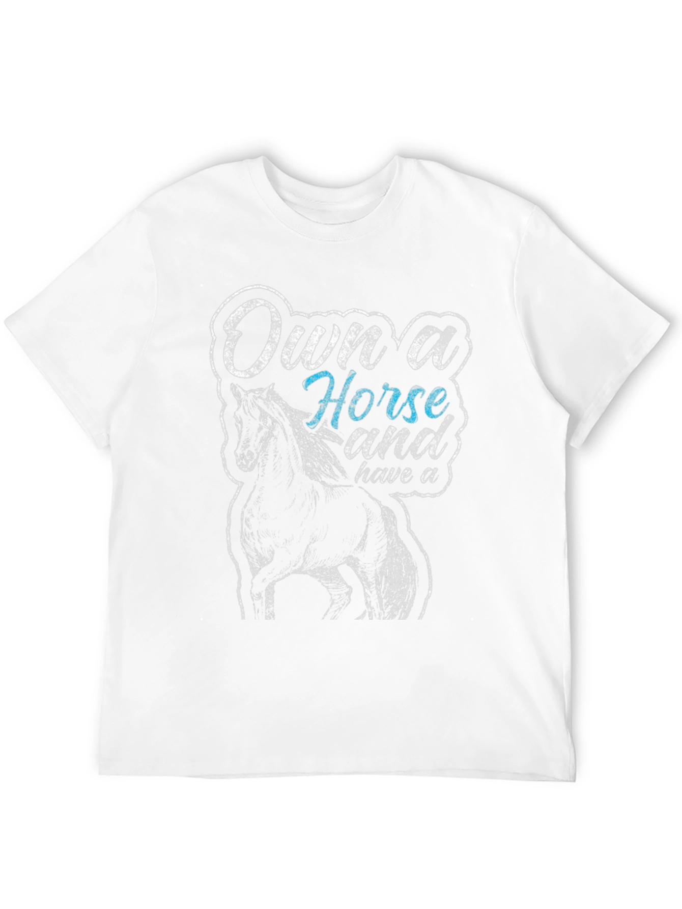Own a Horse Graphic T-Shirt