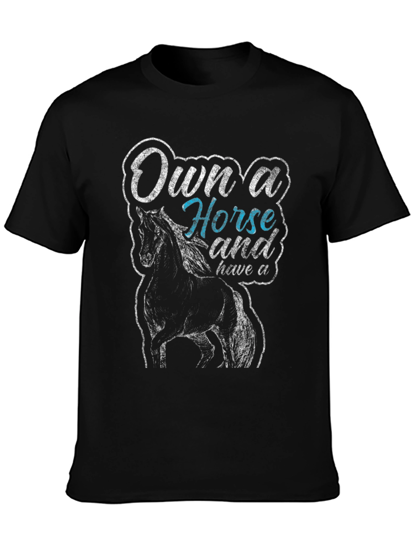 Own a Horse Graphic T-Shirt