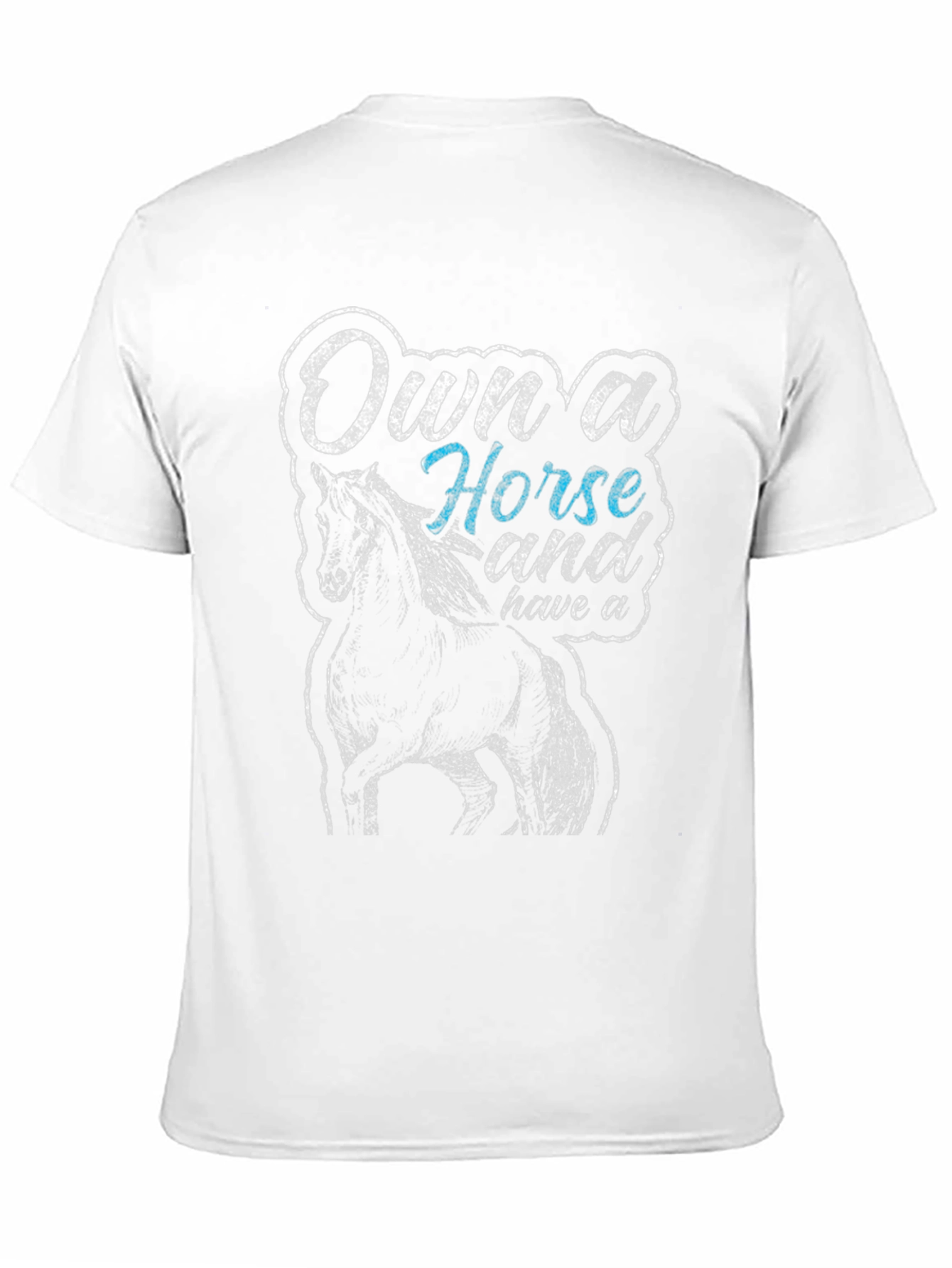 Own a Horse Graphic T-Shirt