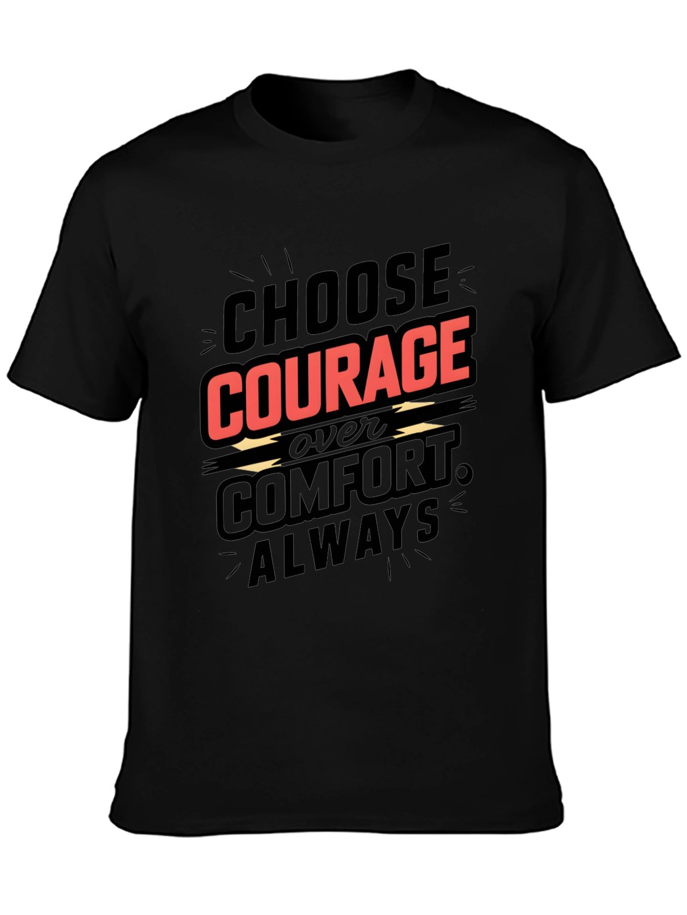 Choose Courage T-Shirt - Motivational Graphic Tee