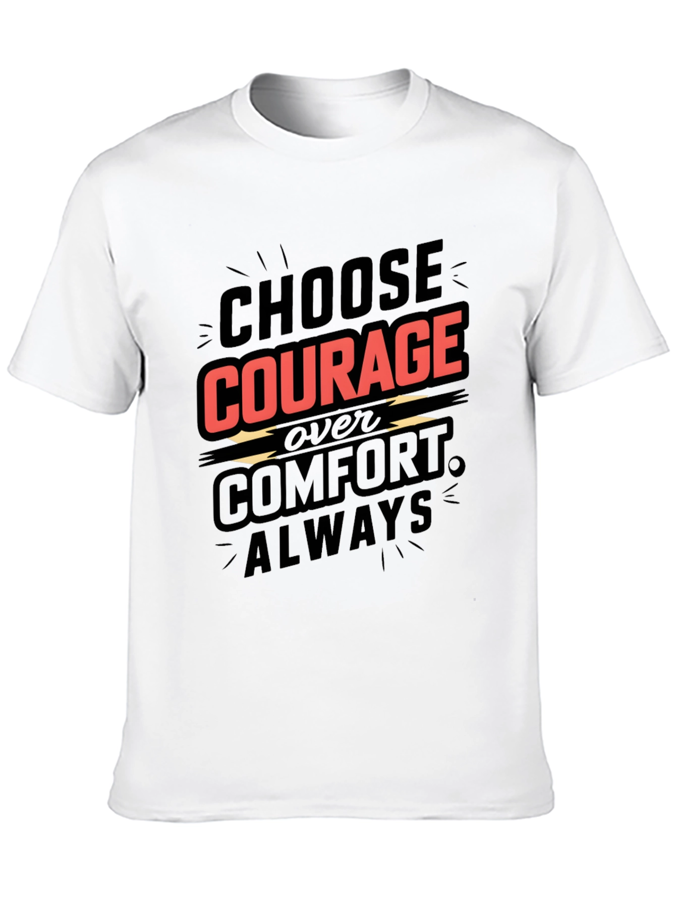 Choose Courage T-Shirt - Motivational Graphic Tee