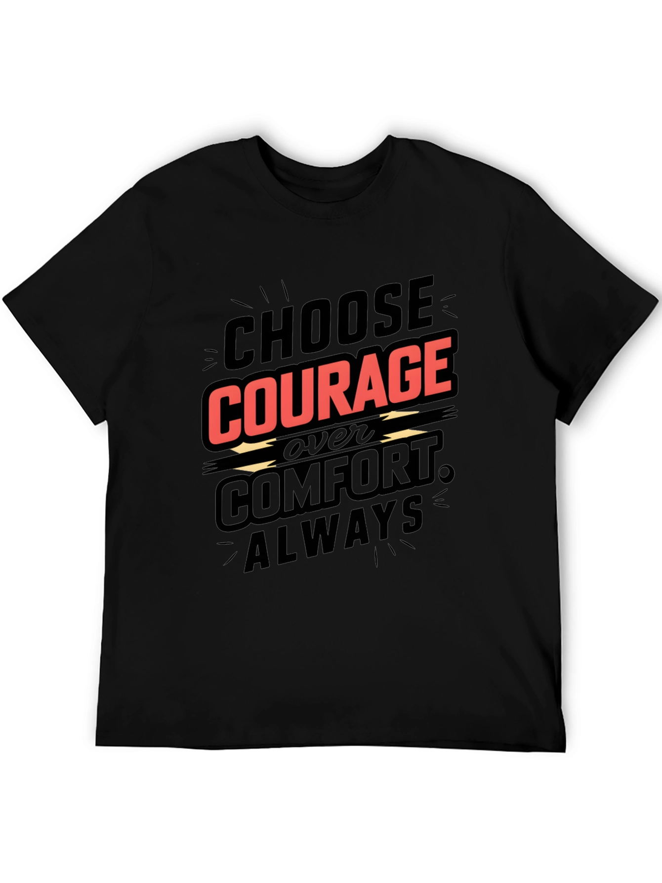 Choose Courage T-Shirt - Motivational Graphic Tee