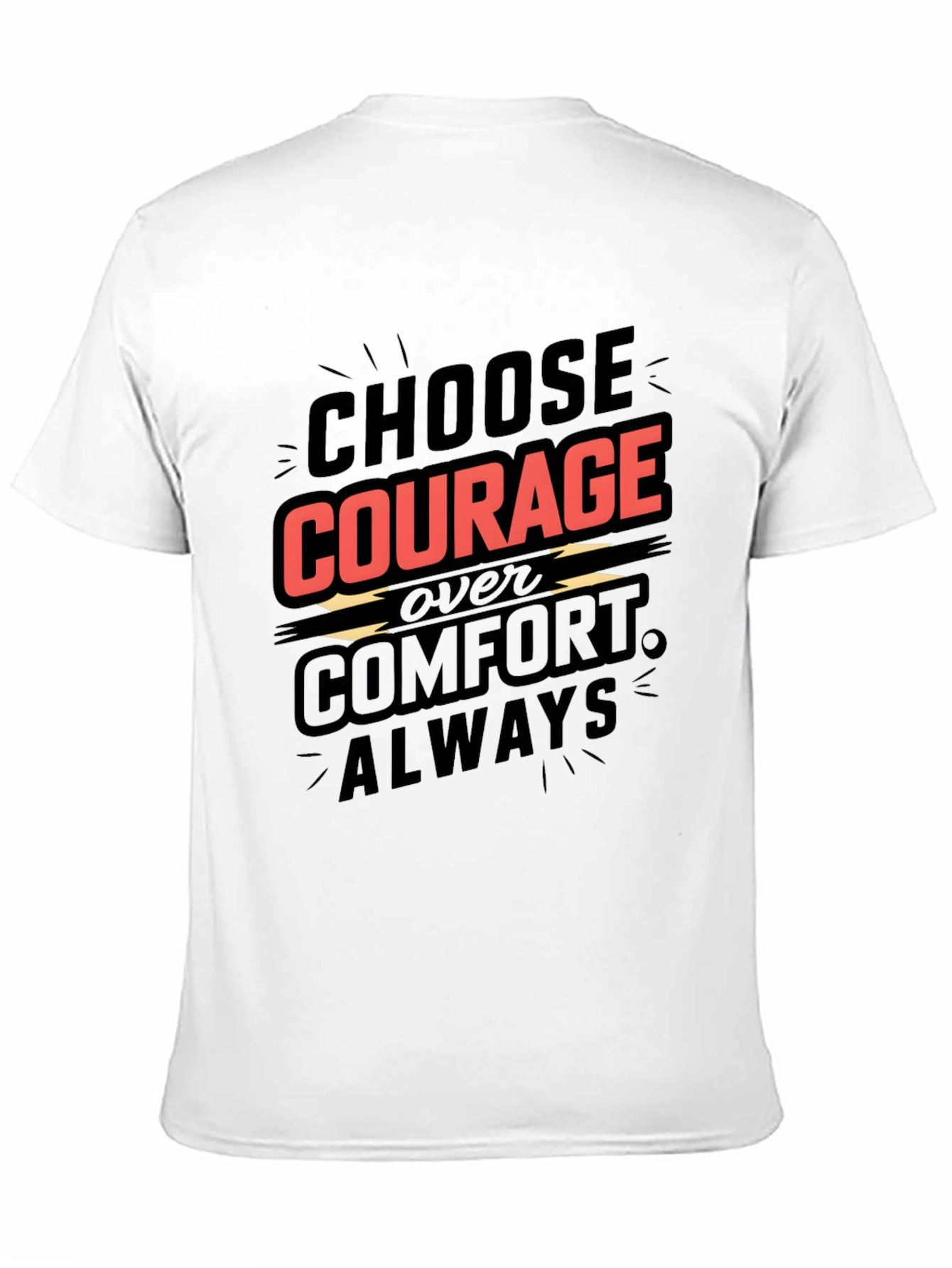 Choose Courage T-Shirt - Motivational Graphic Tee
