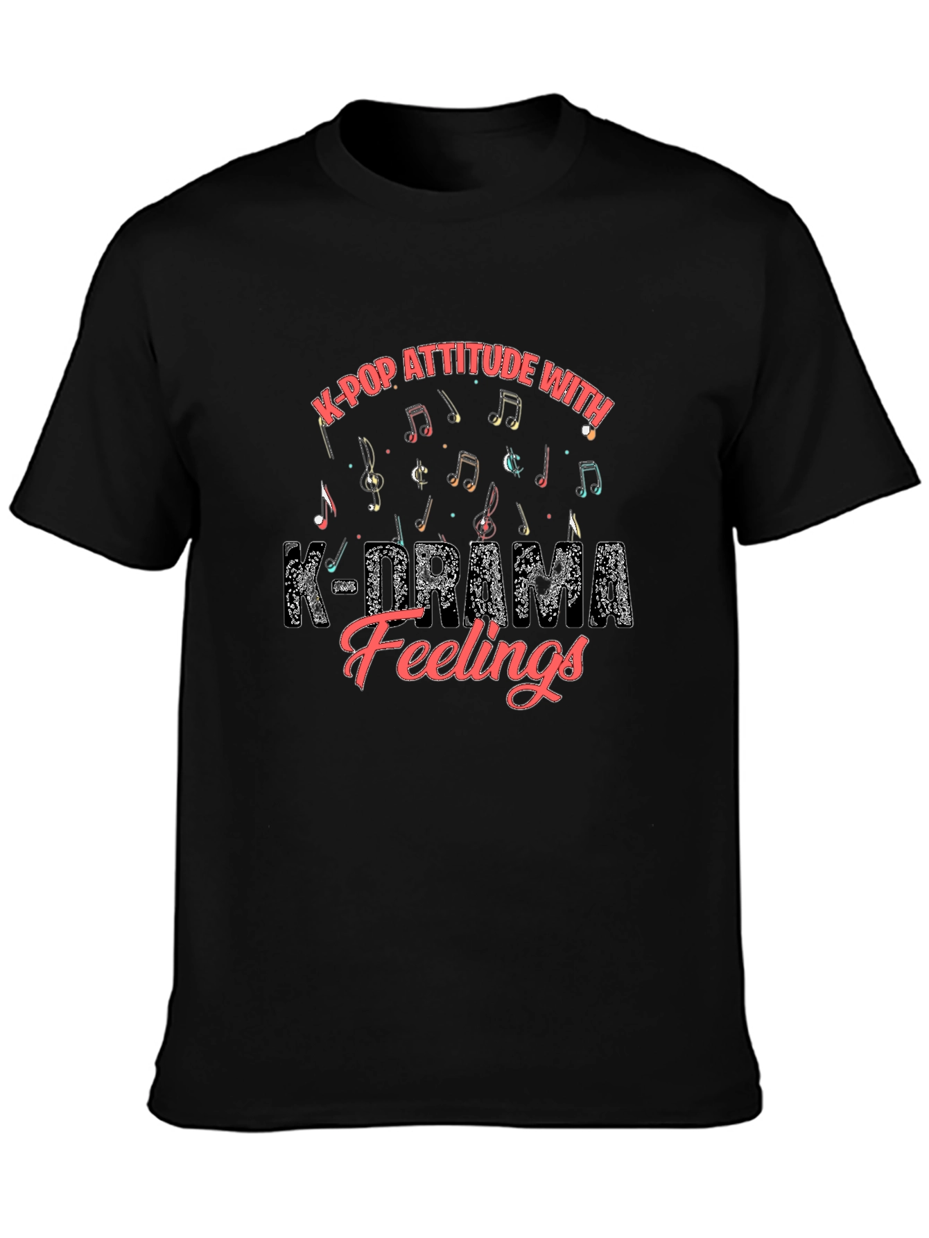 K-Pop Attitude K-Drama Feelings Black Graphic Tee