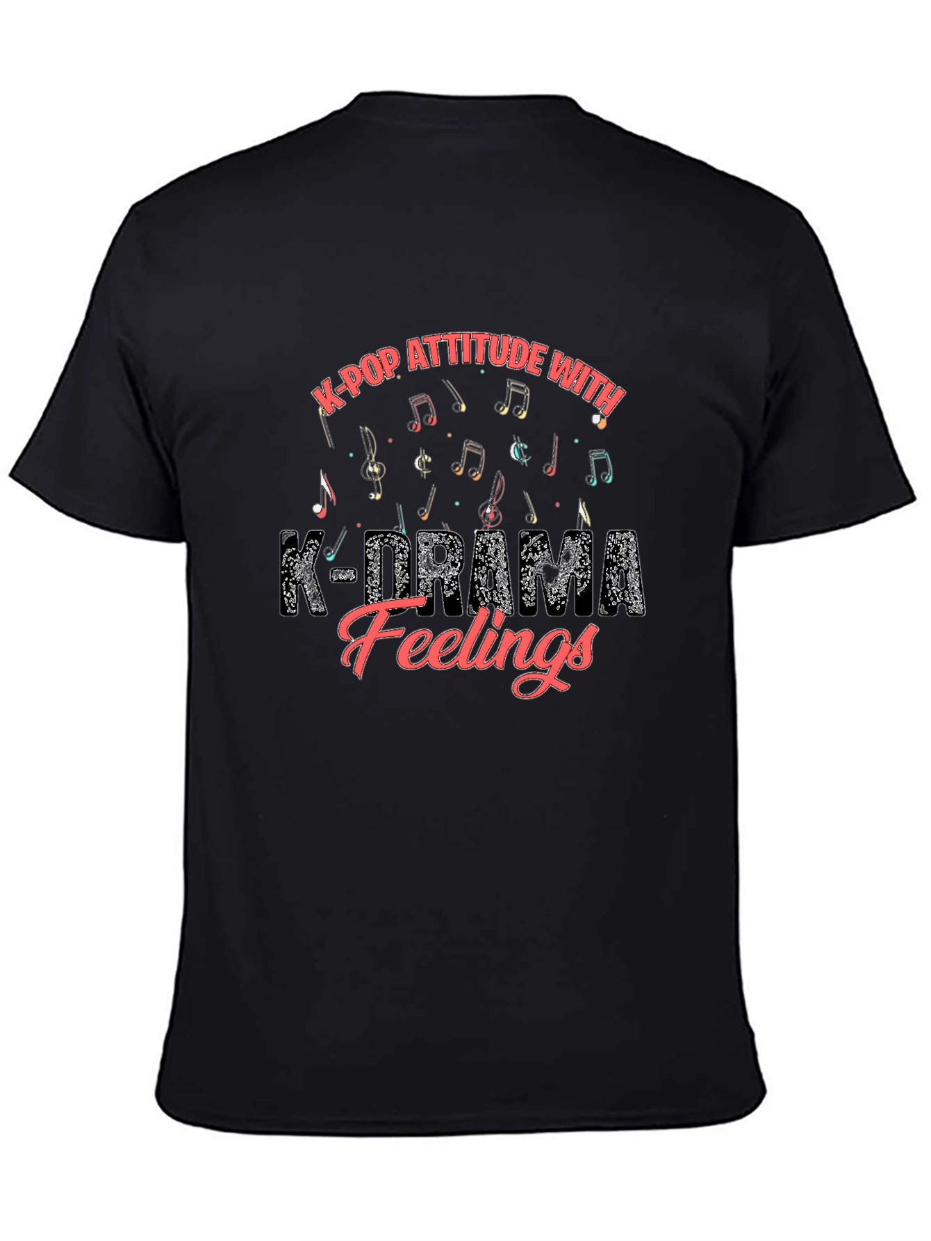 K-Pop Attitude K-Drama Feelings Black Graphic Tee