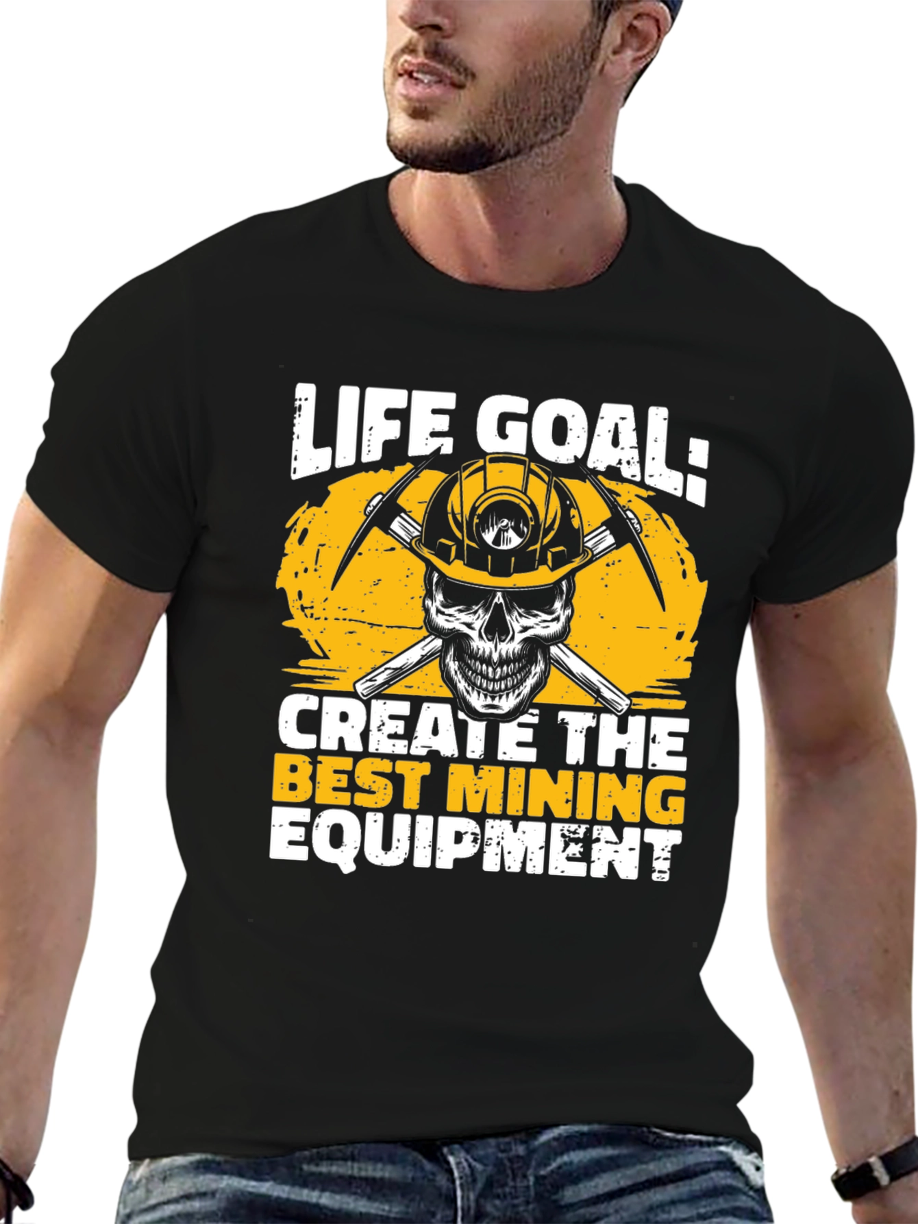 Life Goal Mining Equipment T-Shirt