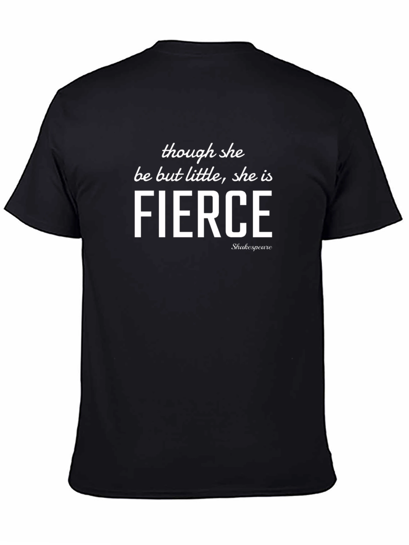 Fierce Shakespeare Quote Black T-Shirt