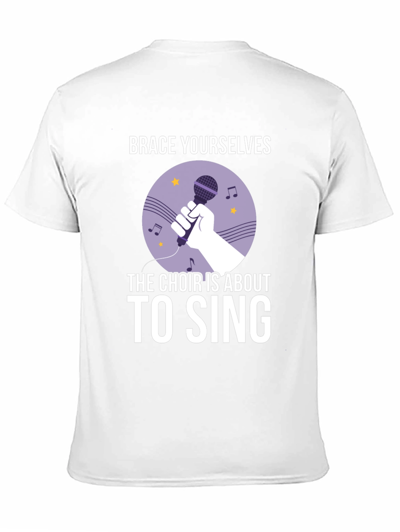 Choir Singer T-Shirt - Brace Yourselves!