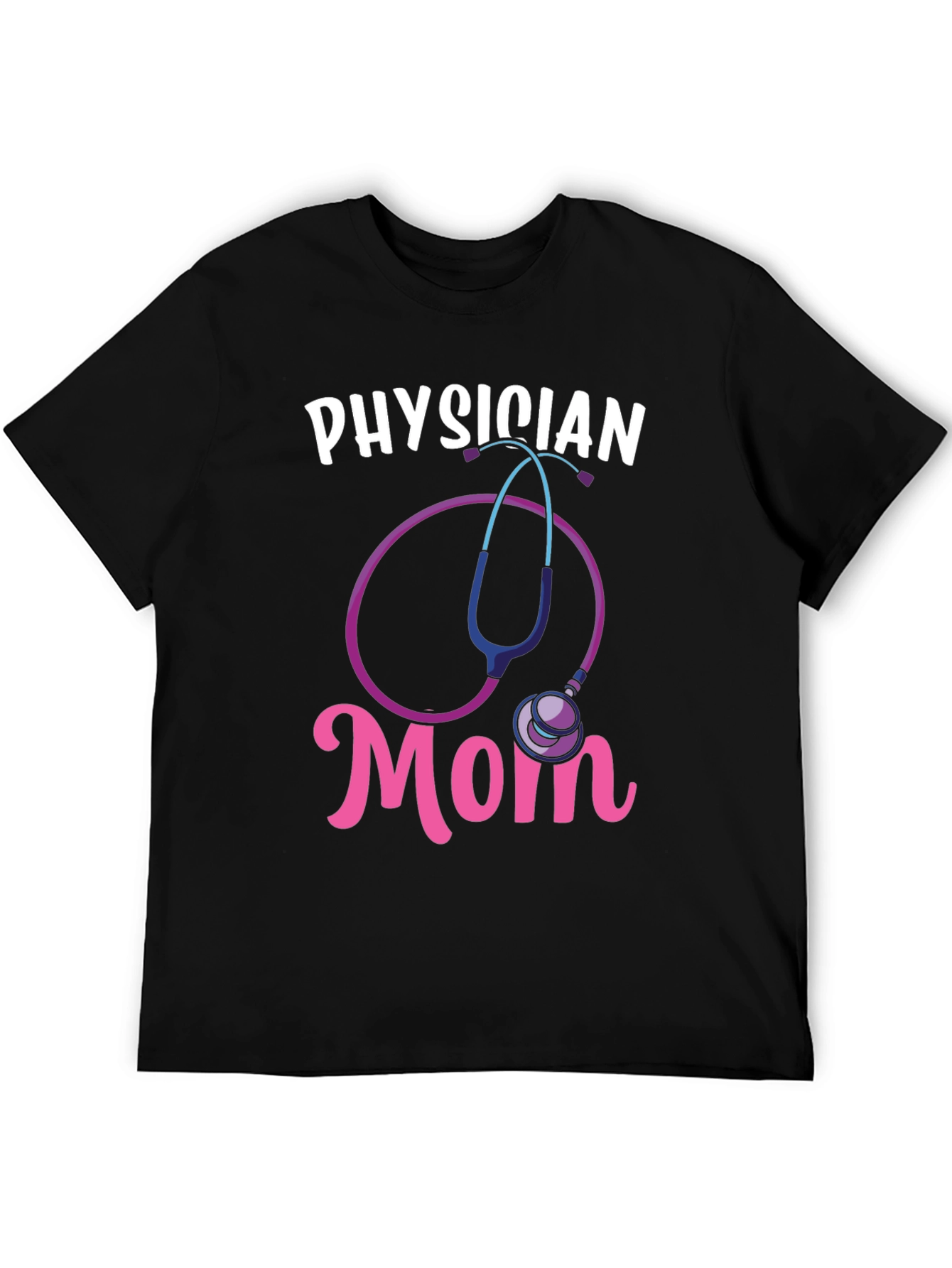 Physician Mom Graphic Tee - Medical Gift Idea