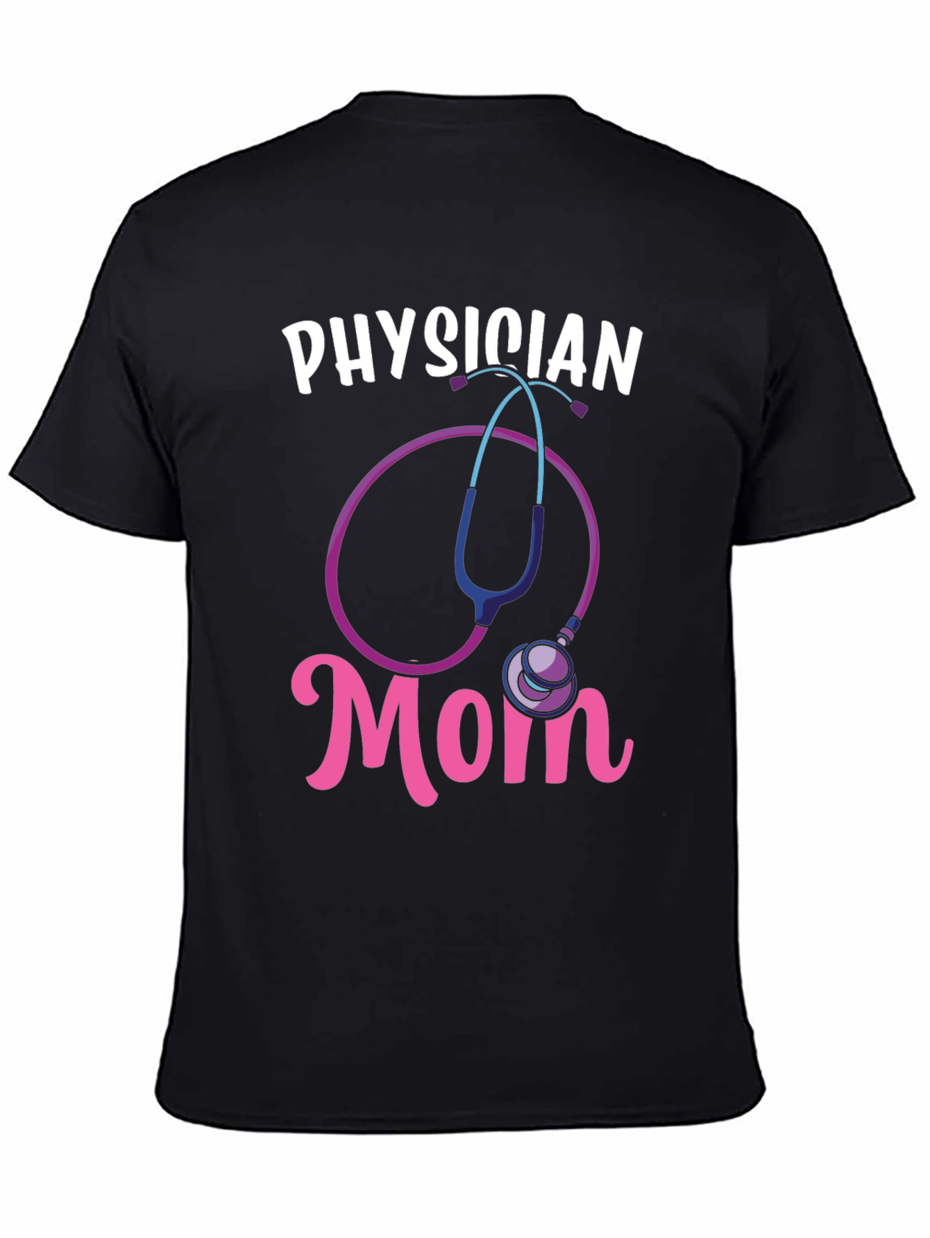 Physician Mom Graphic Tee - Medical Gift Idea