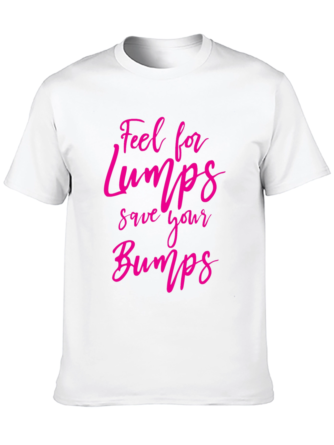 Feel for Lumps T-Shirt