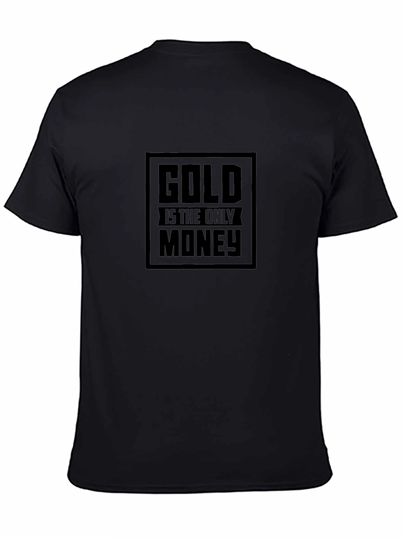 Gold Is The Only Money Graphic Tee