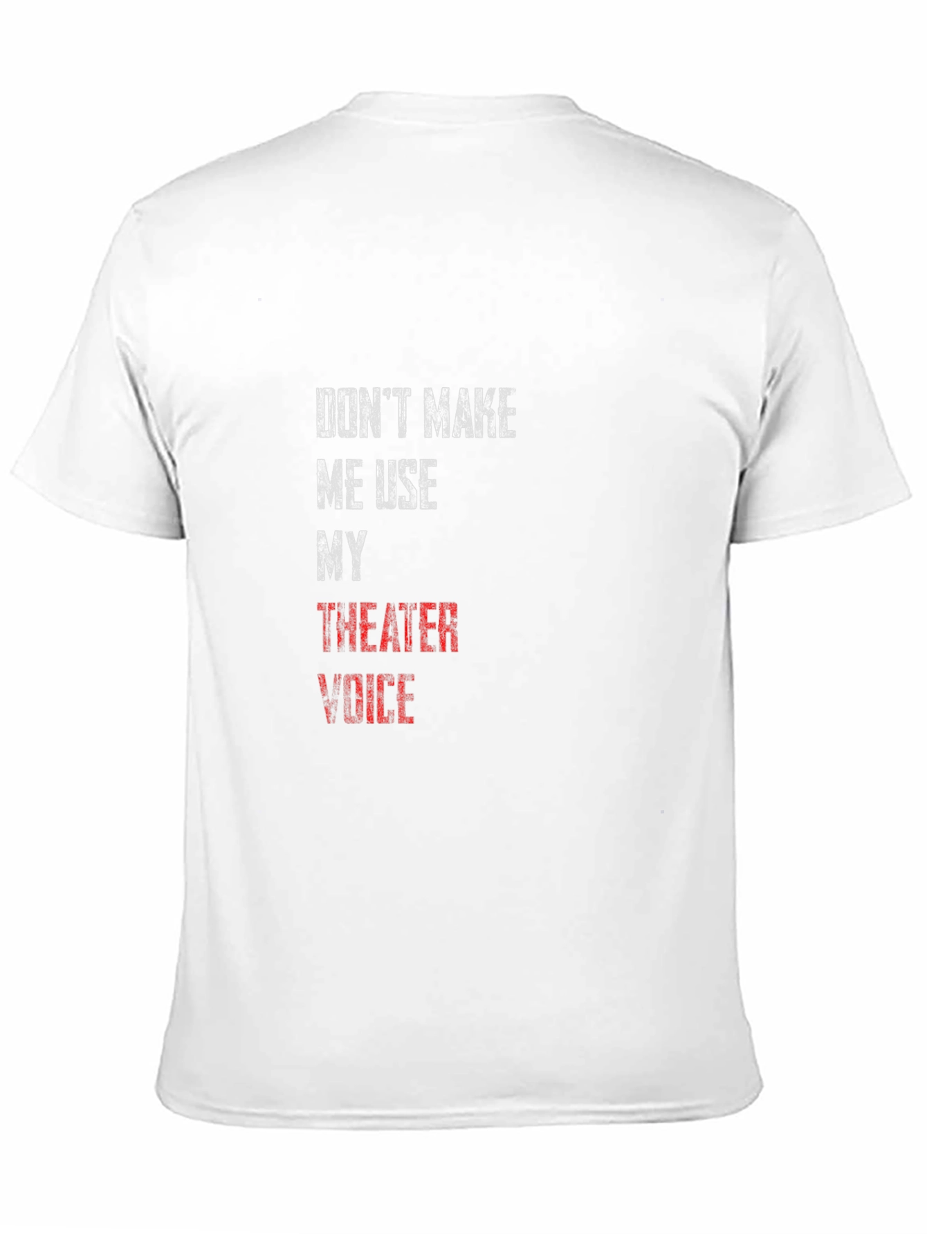 Theater Voice T-Shirt - Funny Actor Gift