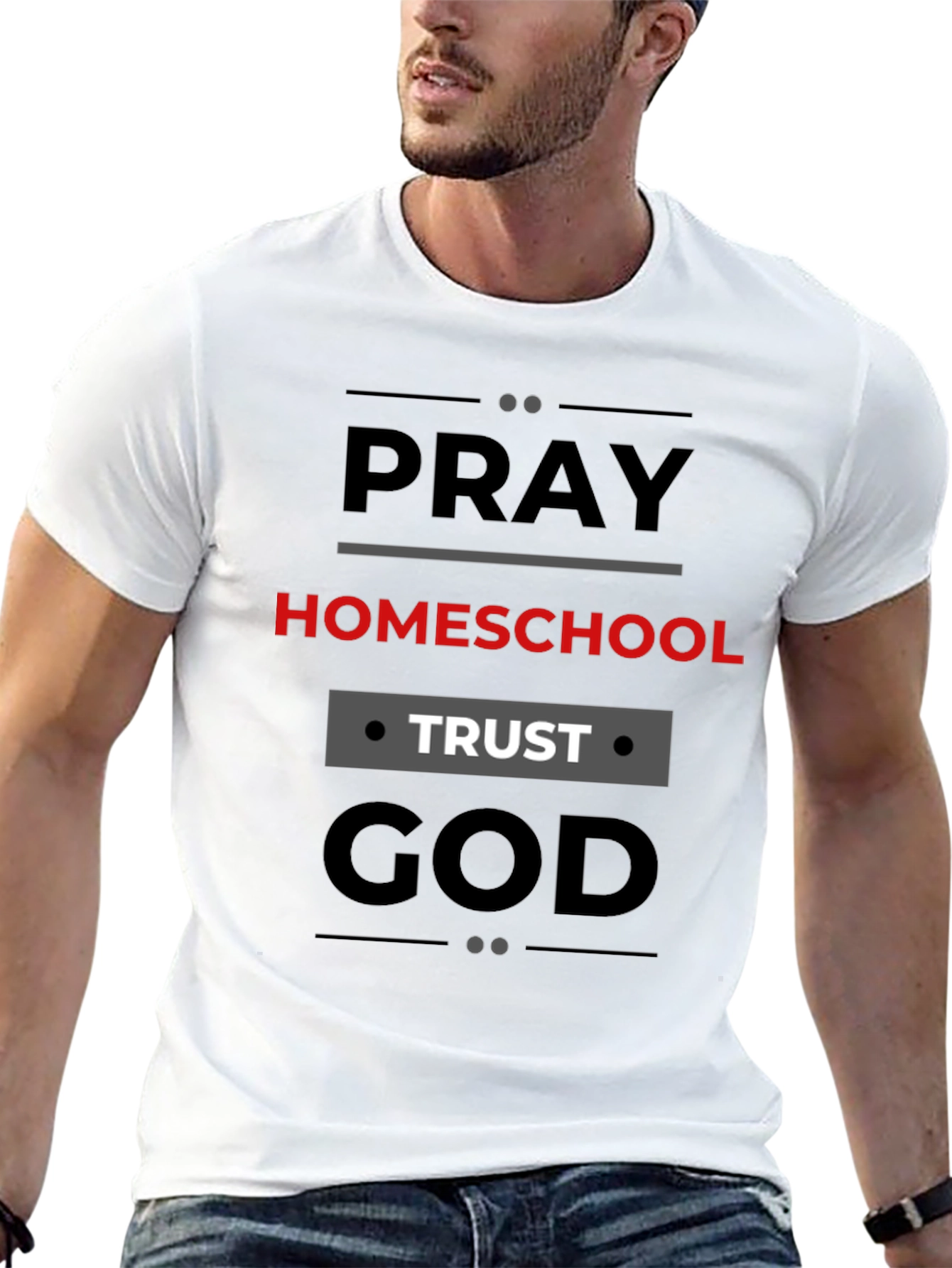 Pray Homeschool Trust God T-Shirt