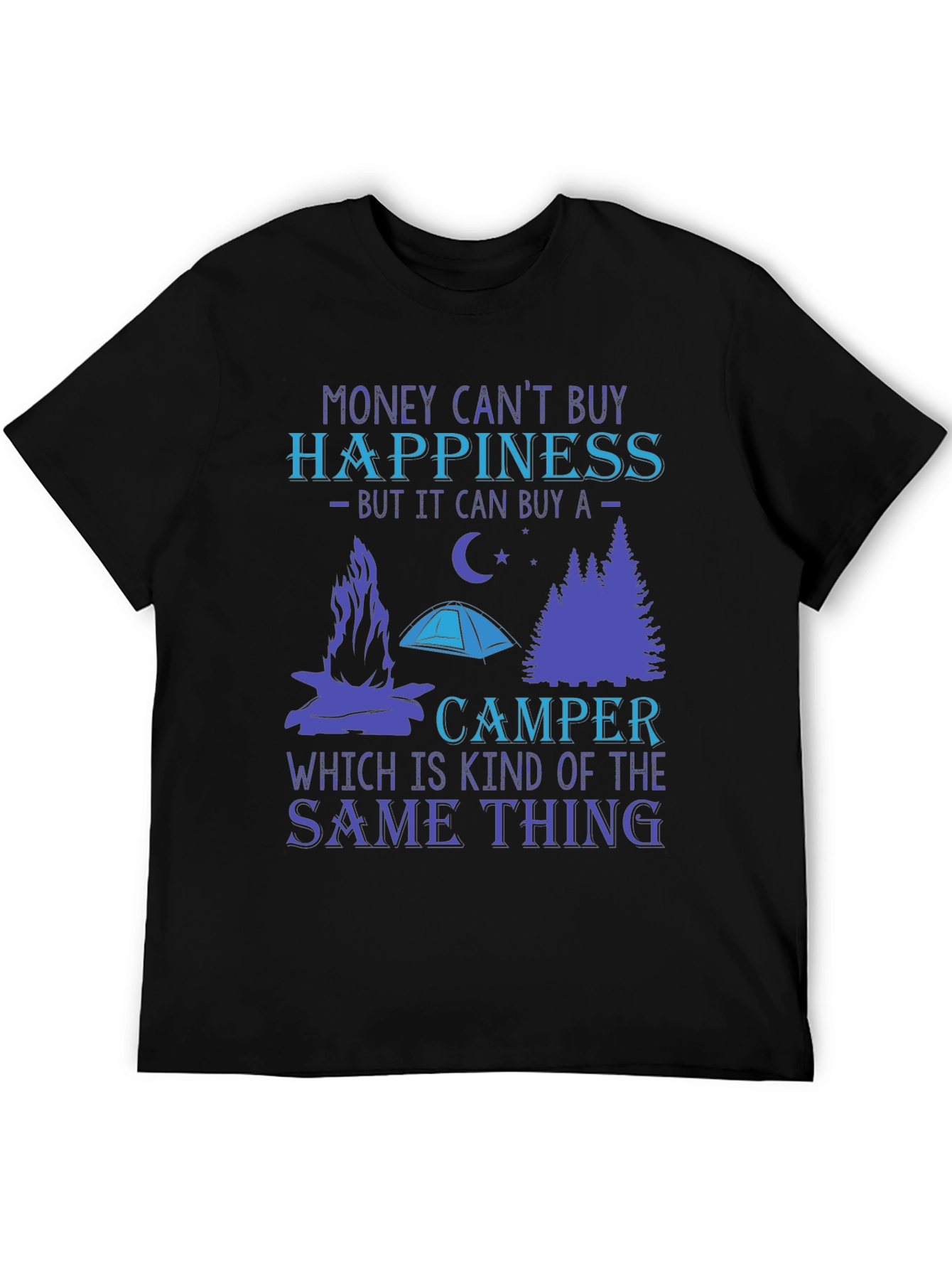 Money Cant Buy Happiness Camper T-Shirt
