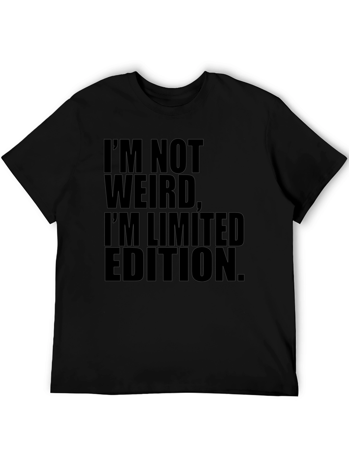 Im Not Weird Limited Edition T-Shirt
