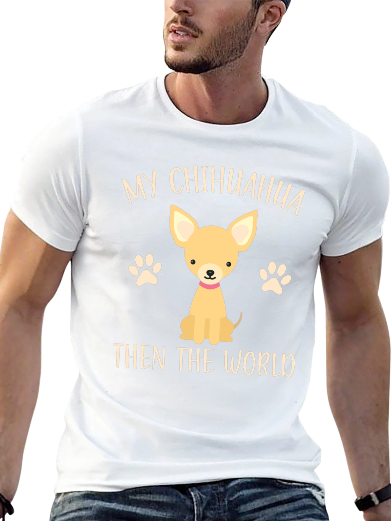 My Chihuahua Then The World Novelty T-Shirt