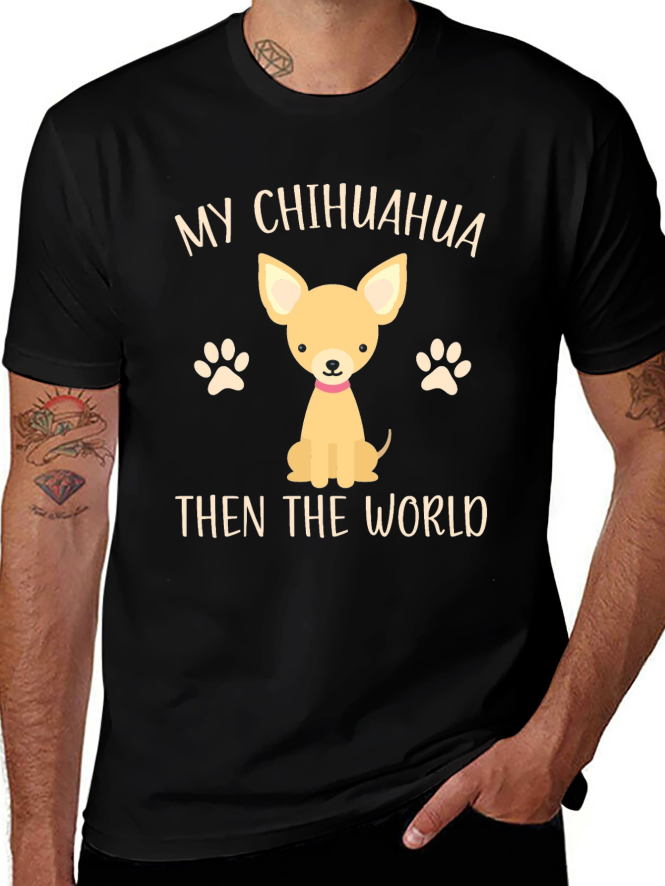 My Chihuahua Then The World Novelty T-Shirt