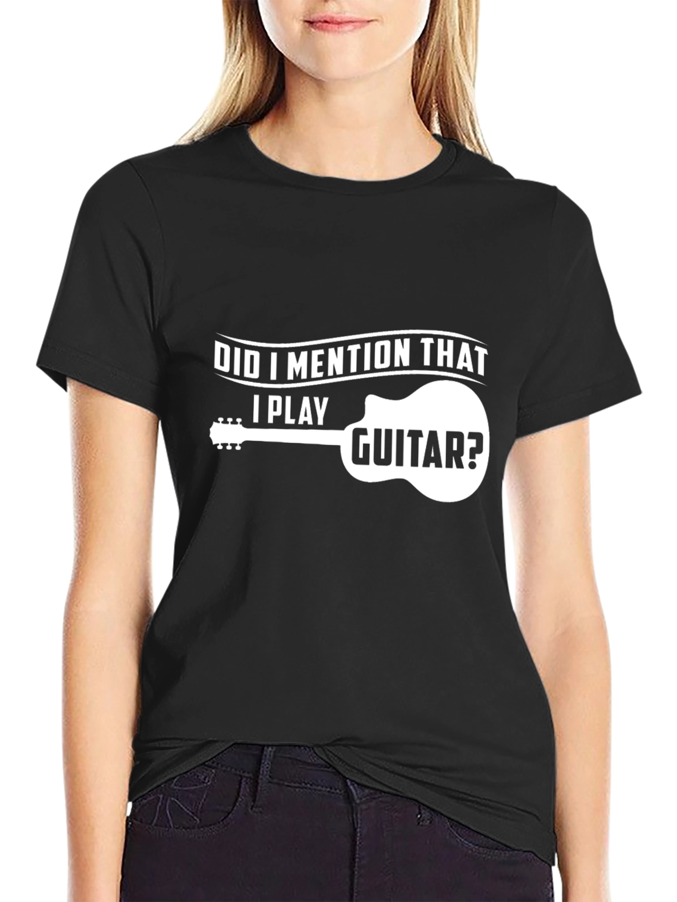 Guitar Player T-Shirt - Did I Mention That?