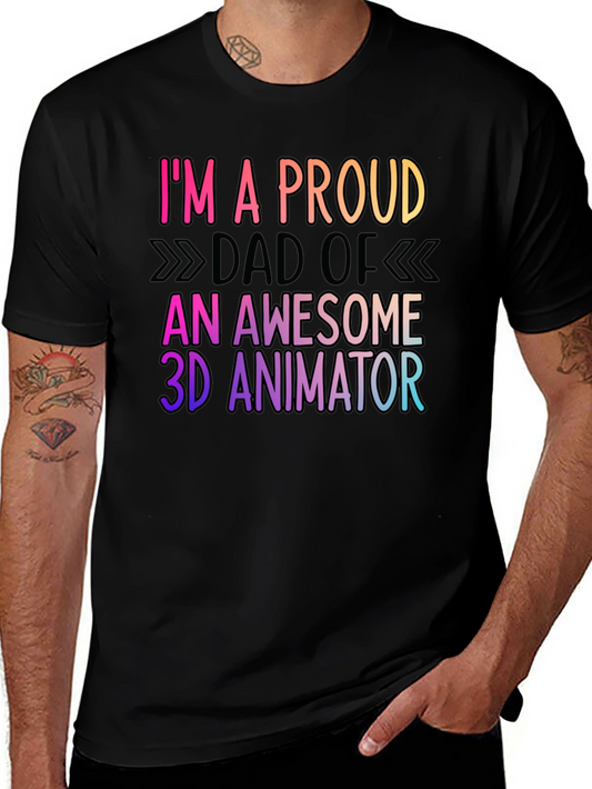 Proud Dad of 3D Animator Black T-Shirt