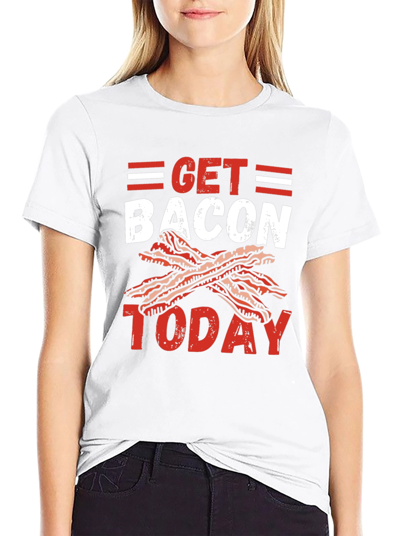 Get Bacon Today Graphic T-Shirt