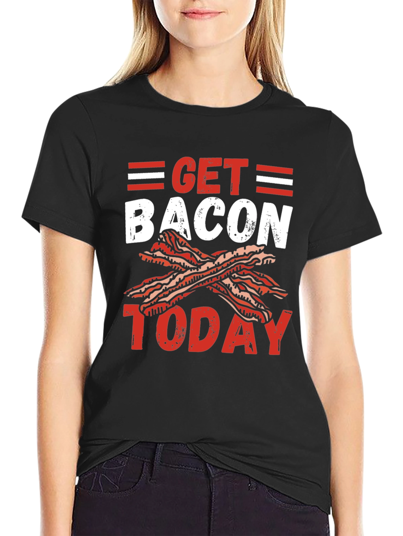 Get Bacon Today Graphic T-Shirt