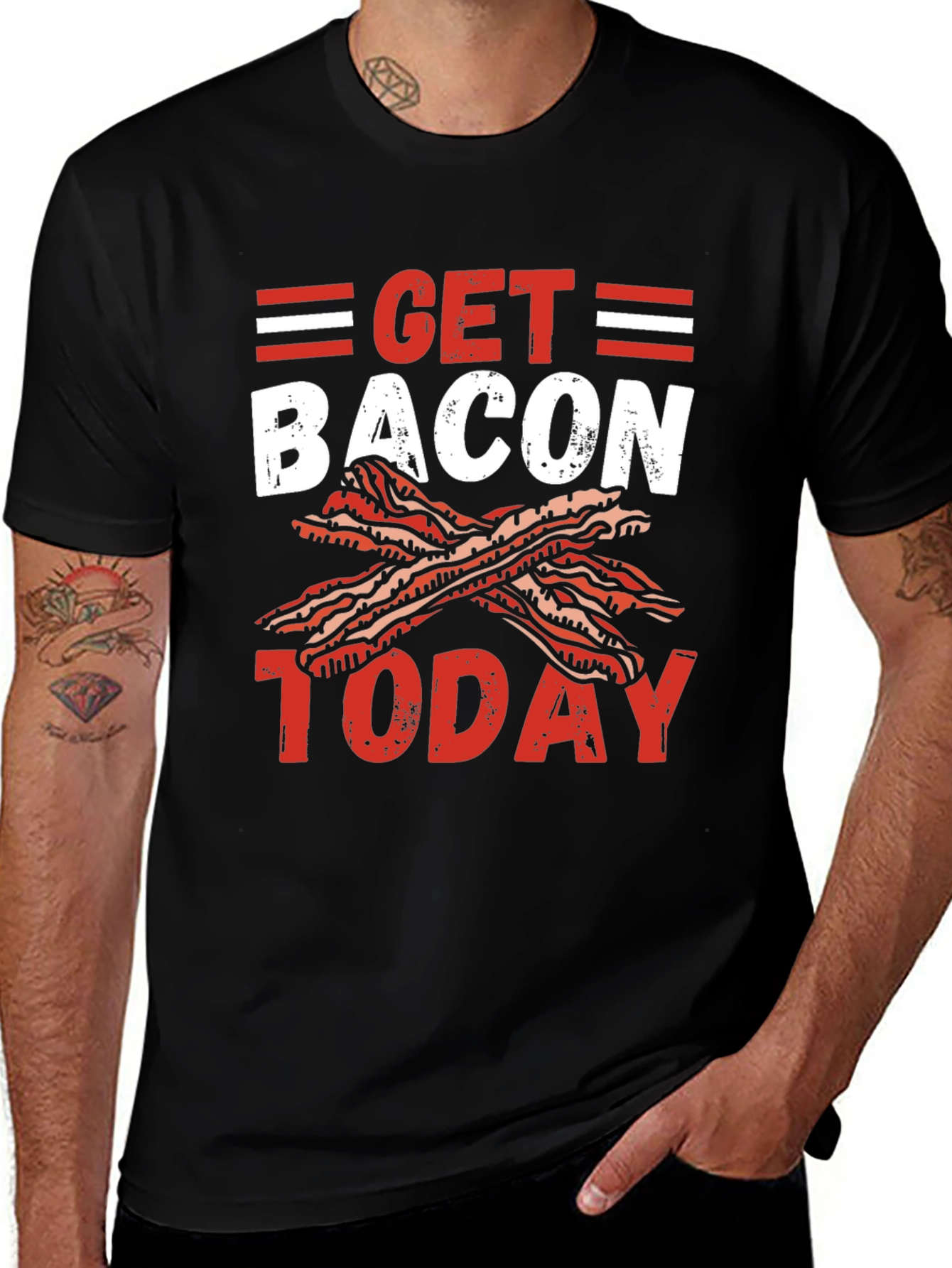Get Bacon Today Graphic T-Shirt