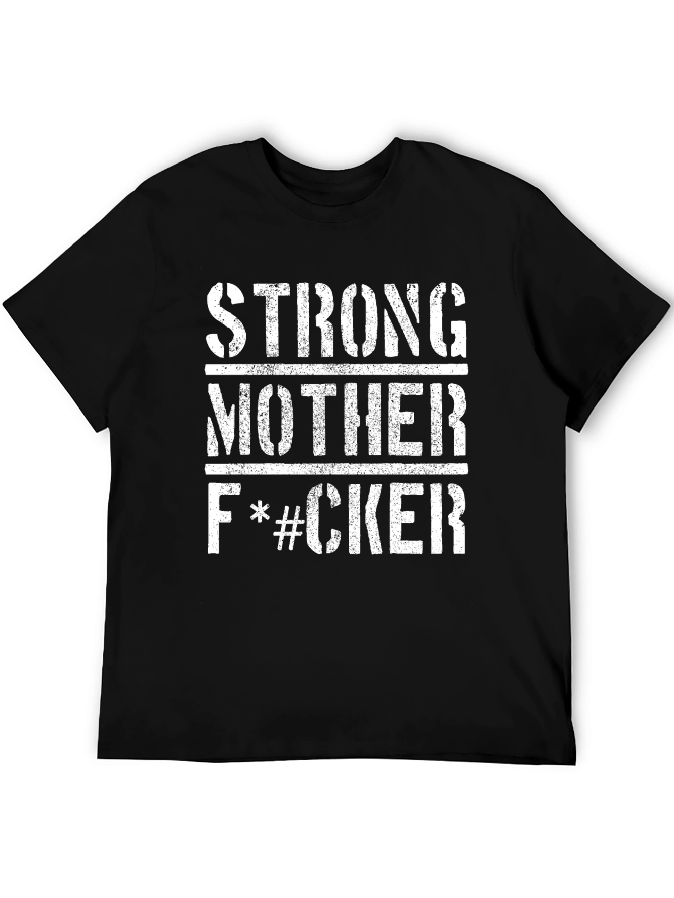 Strong Mother F*#CKER Graphic T-Shirt