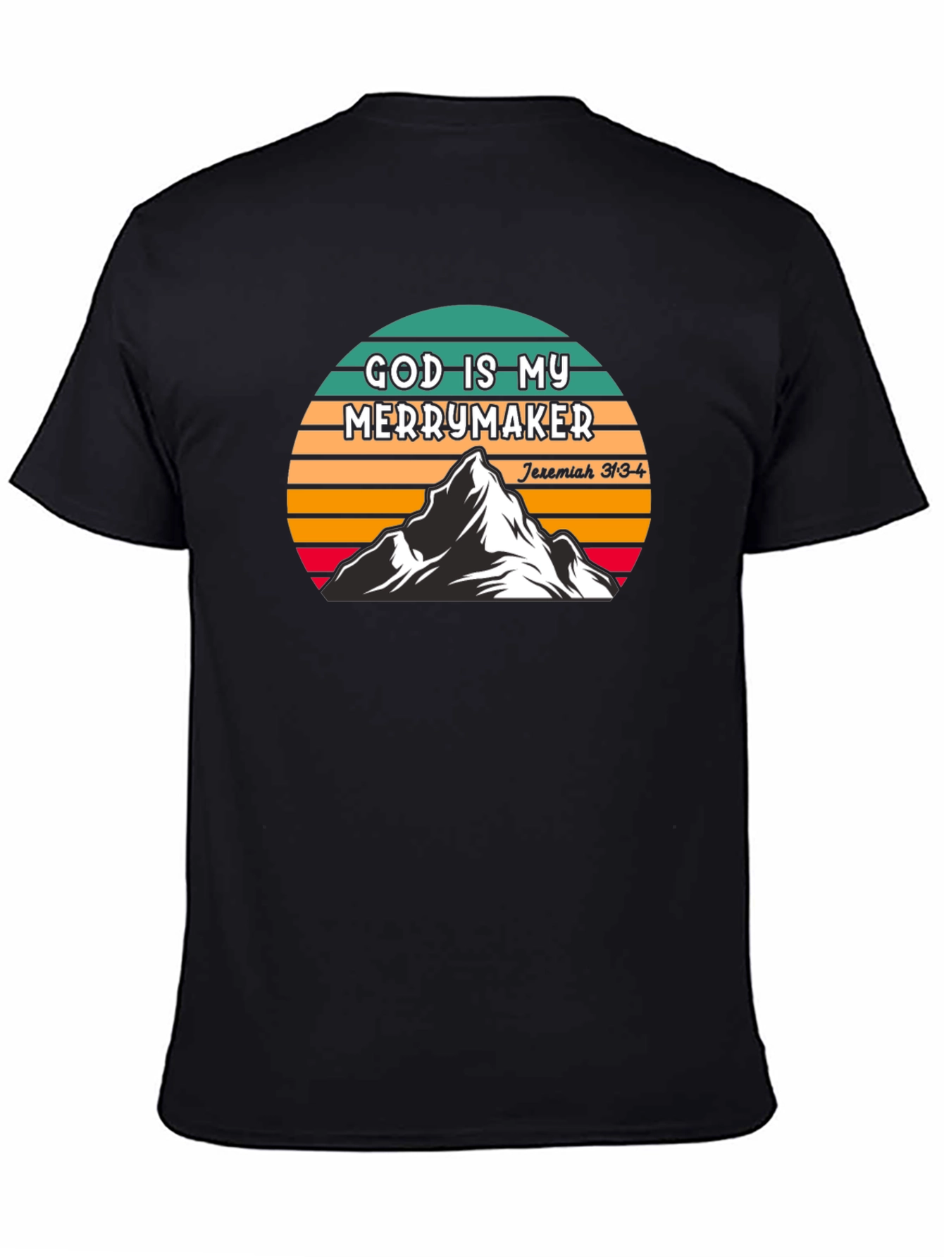 God Is My Merrymaker T-Shirt - Christian Inspired Apparel