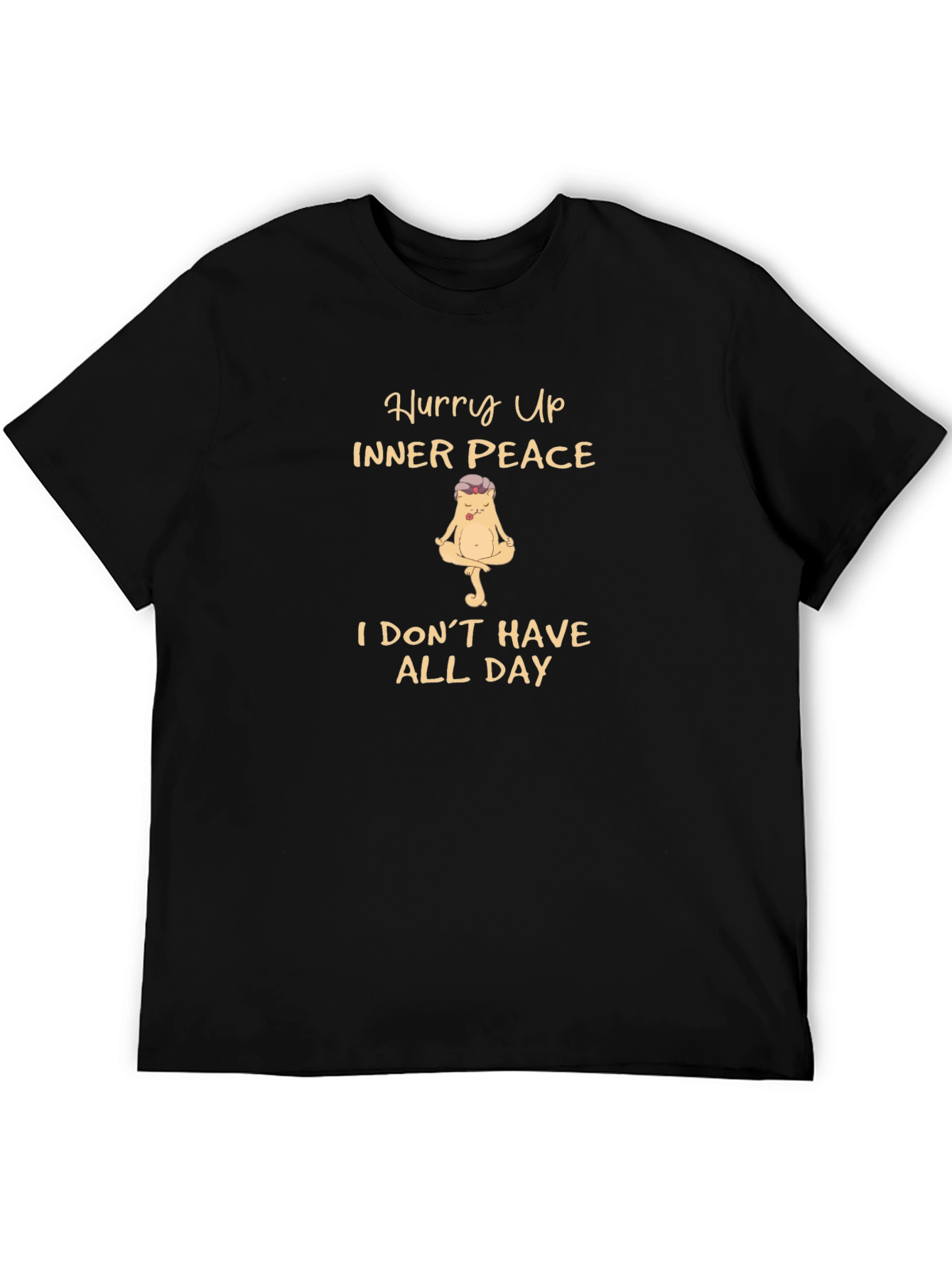 Funny Yoga Meditation T-Shirt - Hurry Up Inner Peace!