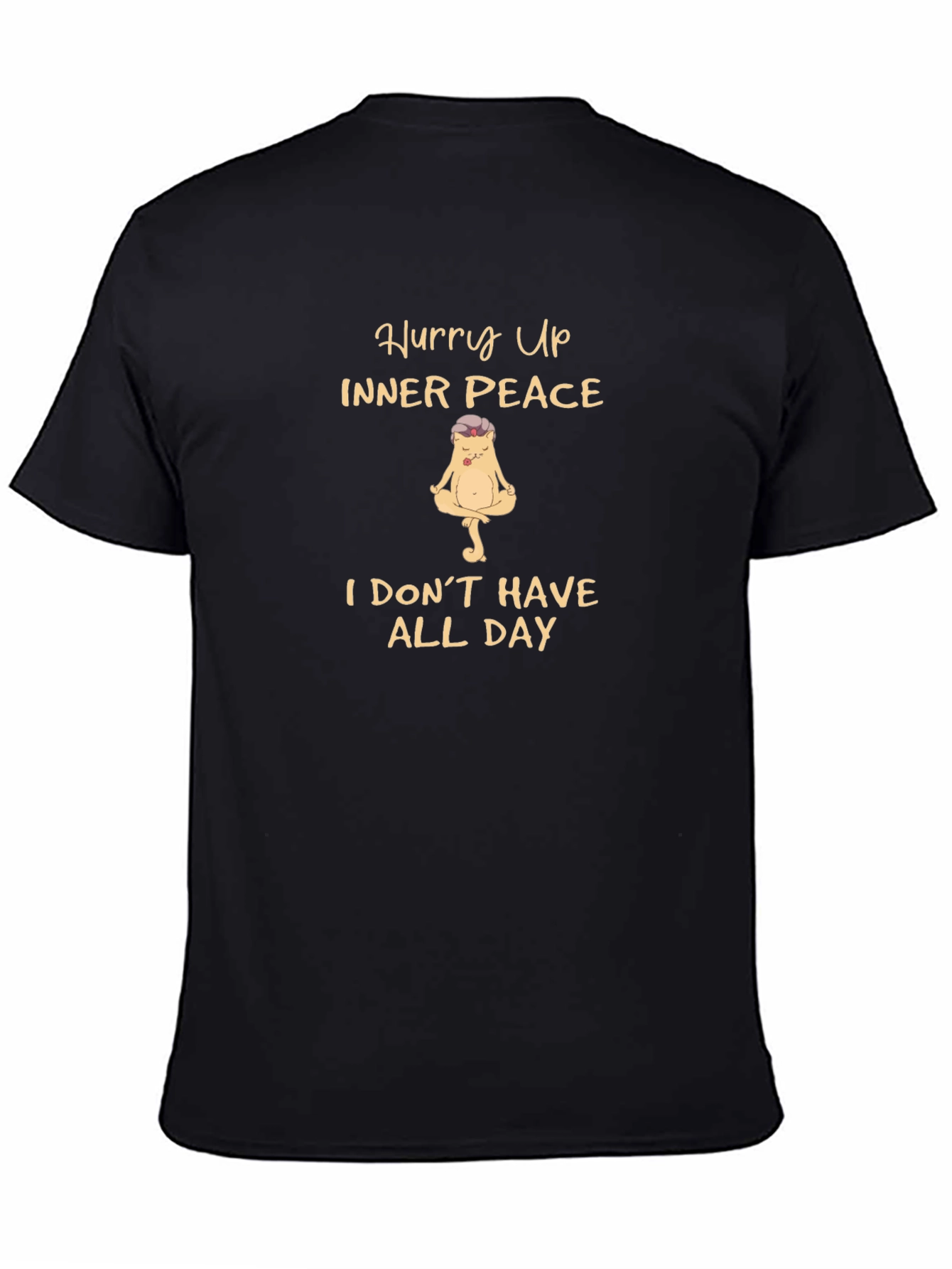 Funny Yoga Meditation T-Shirt - Hurry Up Inner Peace!