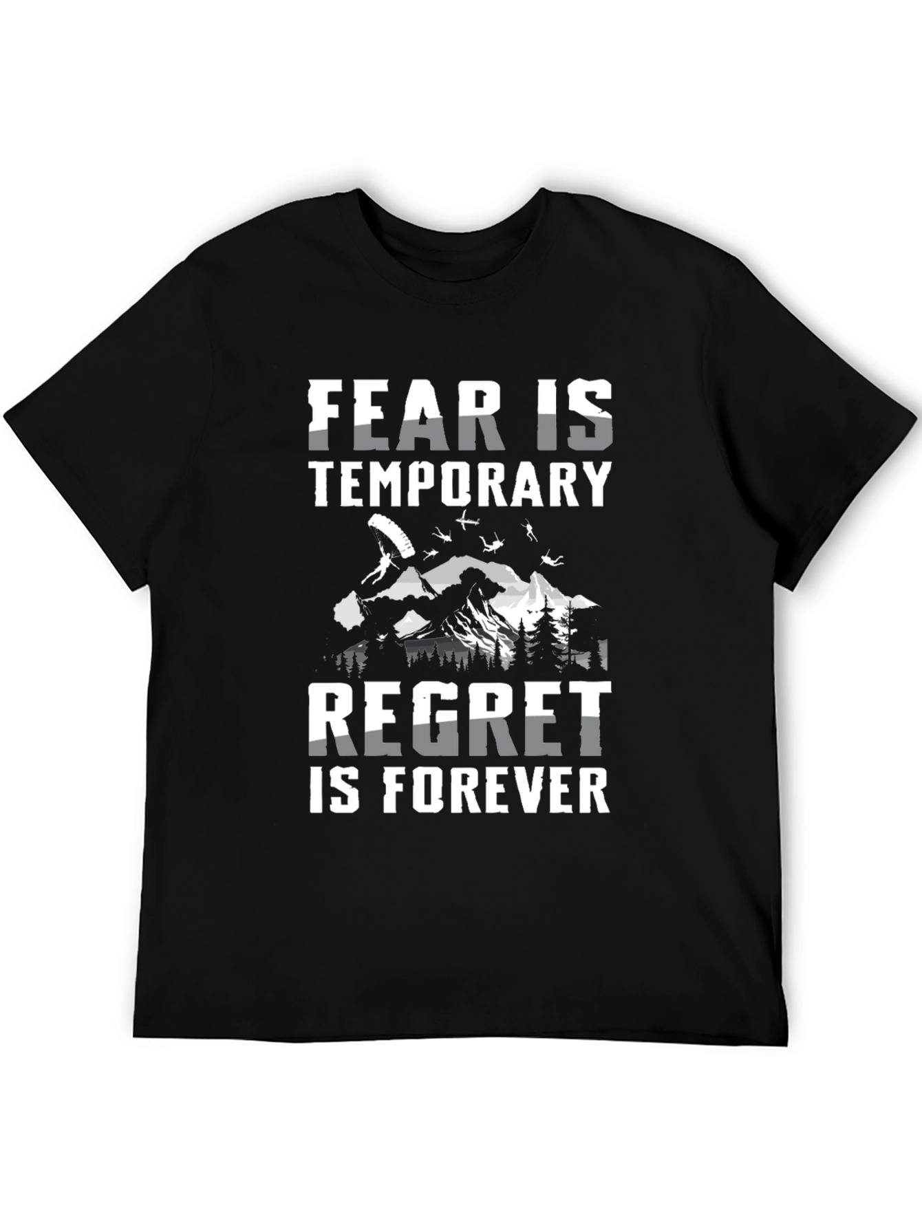 Fear is Temporary T-Shirt - Skydiving Adventure Tee