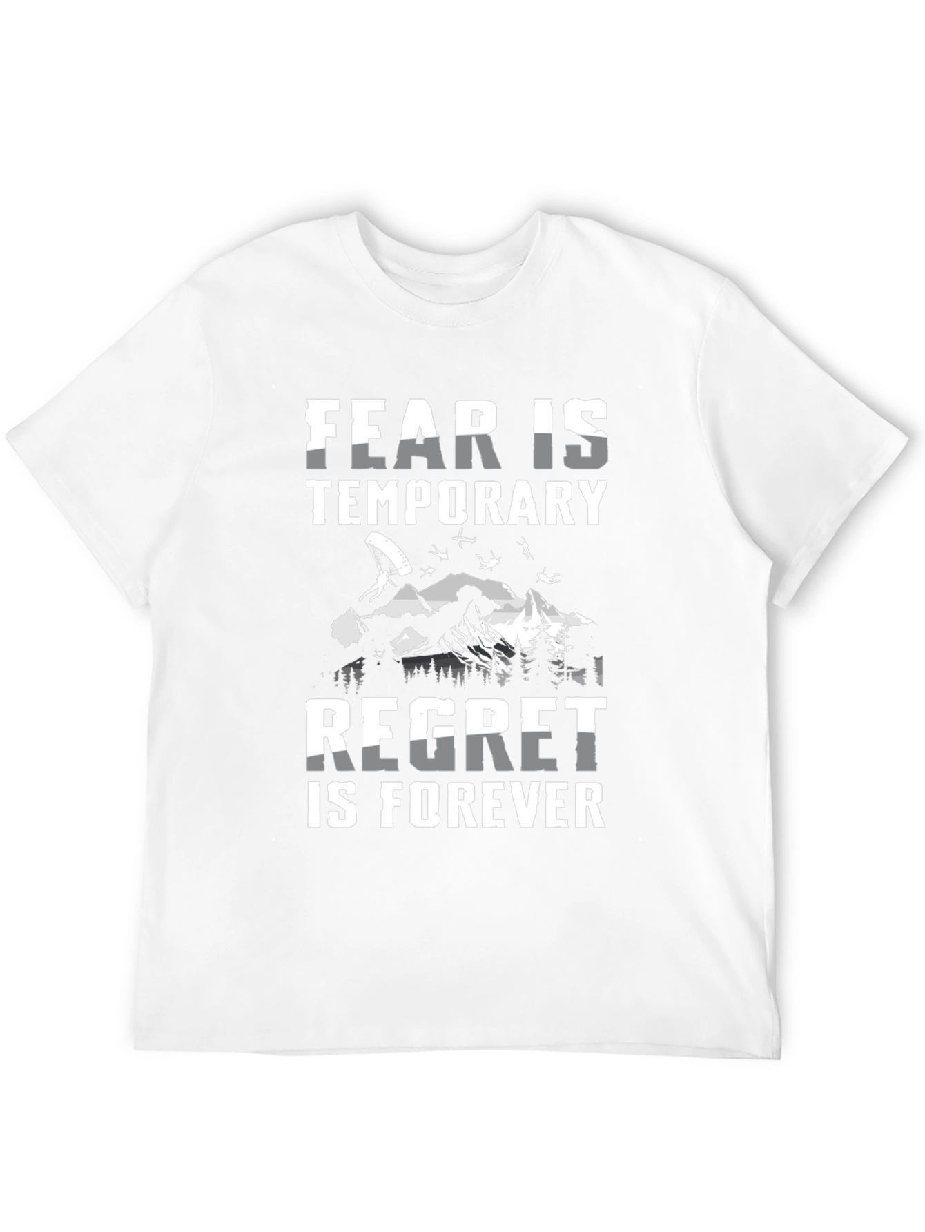 Fear is Temporary T-Shirt - Skydiving Adventure Tee