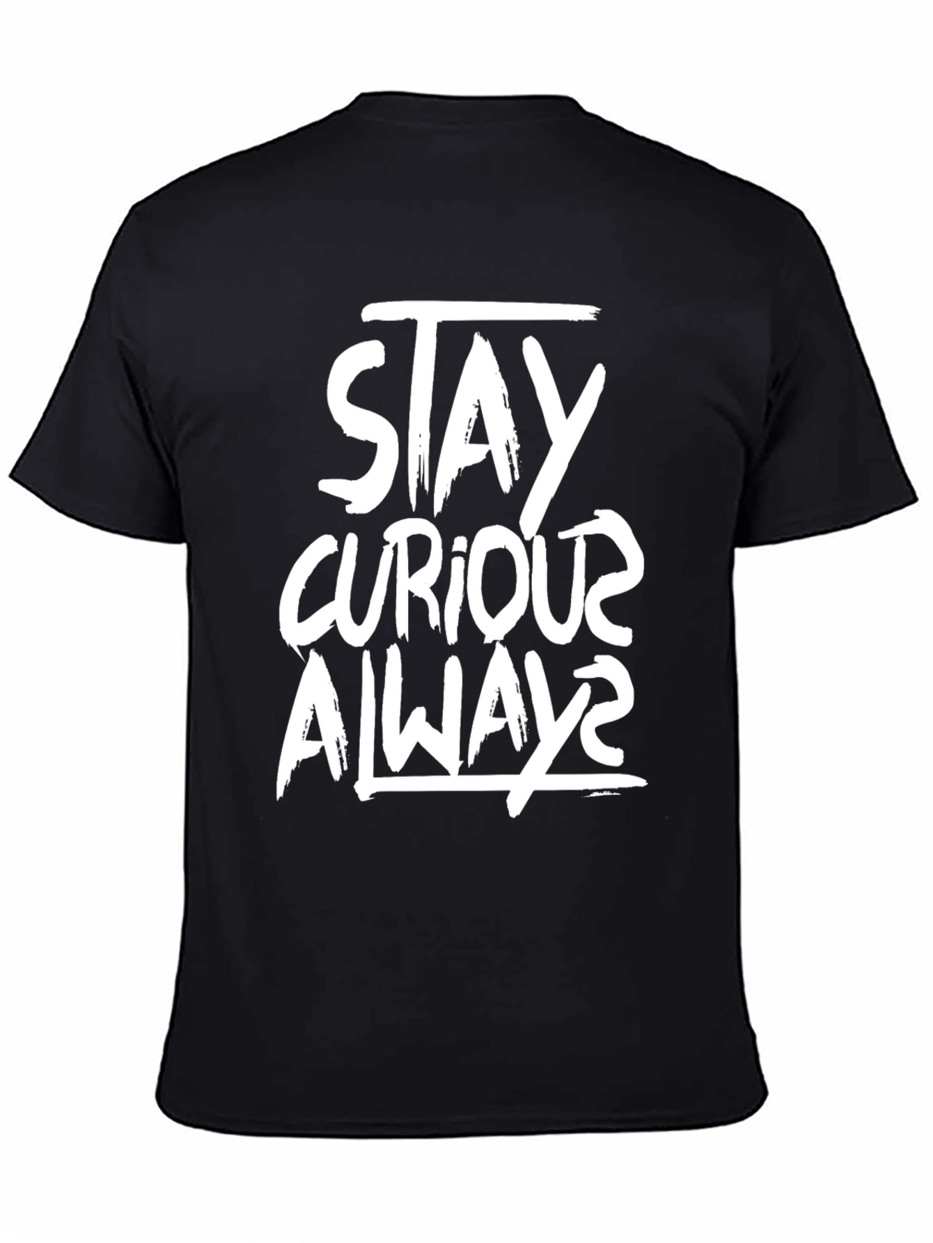 Stay Curious Always Graphic Tee