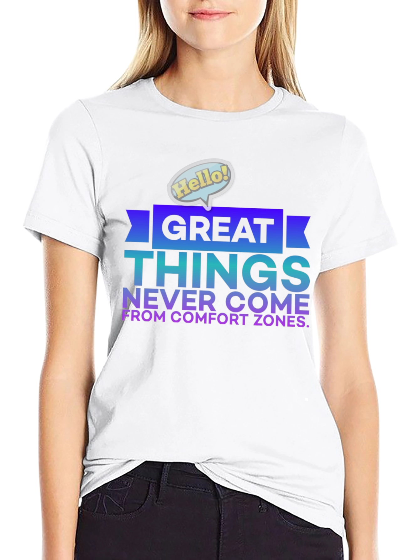 Great Things Never Come From Comfort Zones T-Shirt