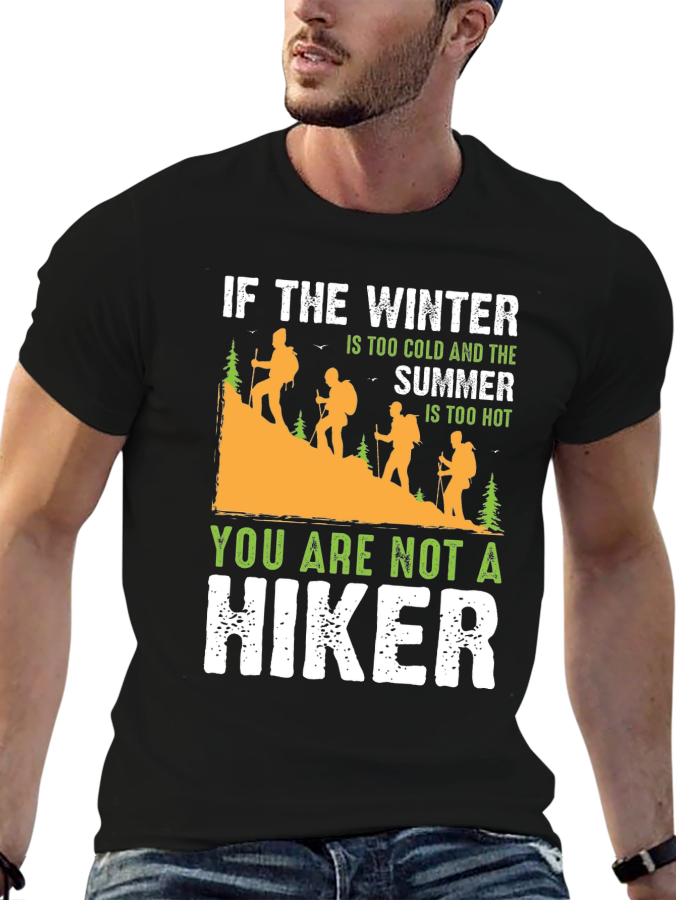 Humorous Hiking T-Shirt: Winter Cold Summer Hot