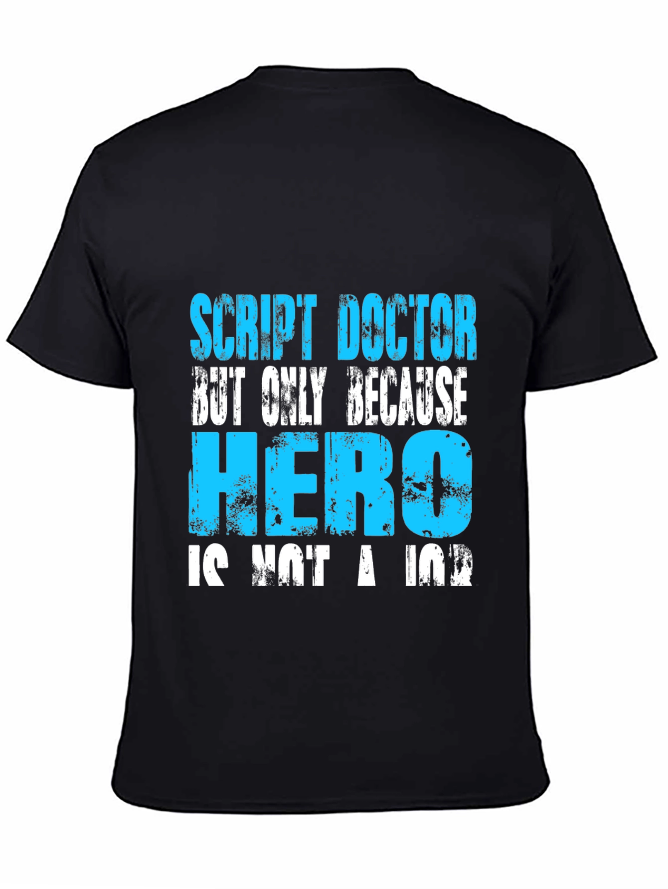 Script Doctor Hero Tee - Novelty Graphic T-Shirt