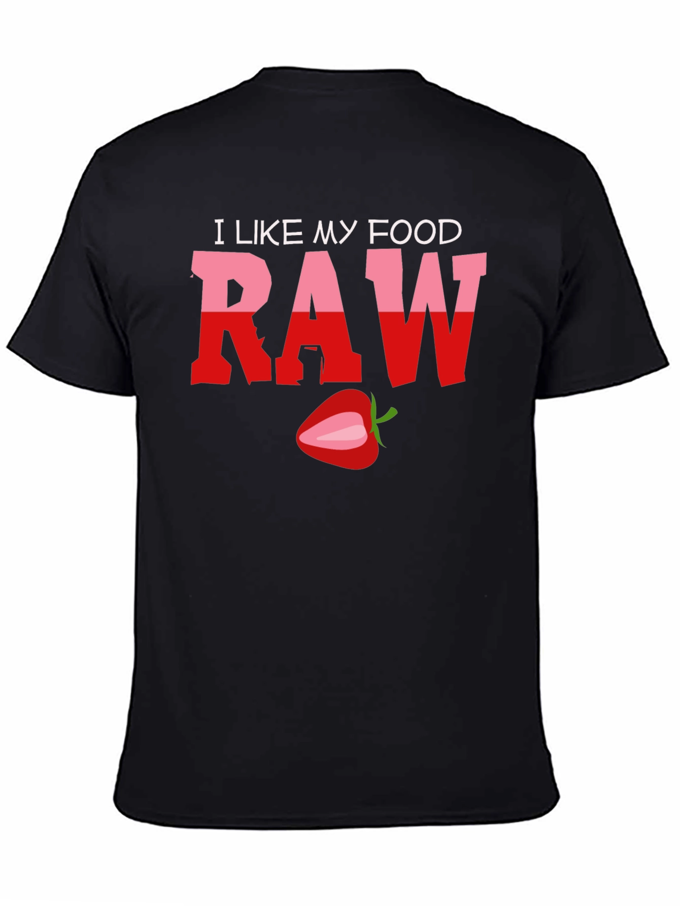 I Like My Food Raw T-Shirt