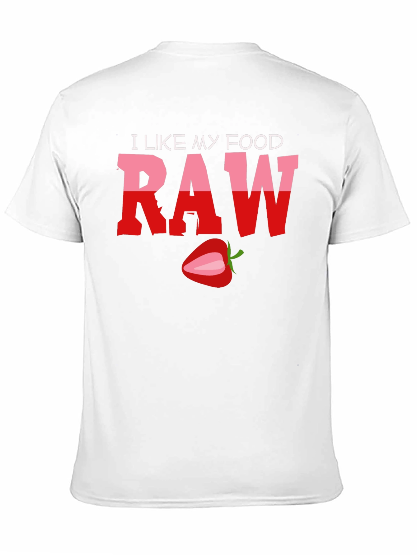 I Like My Food Raw T-Shirt