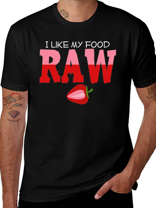 I Like My Food Raw T-Shirt